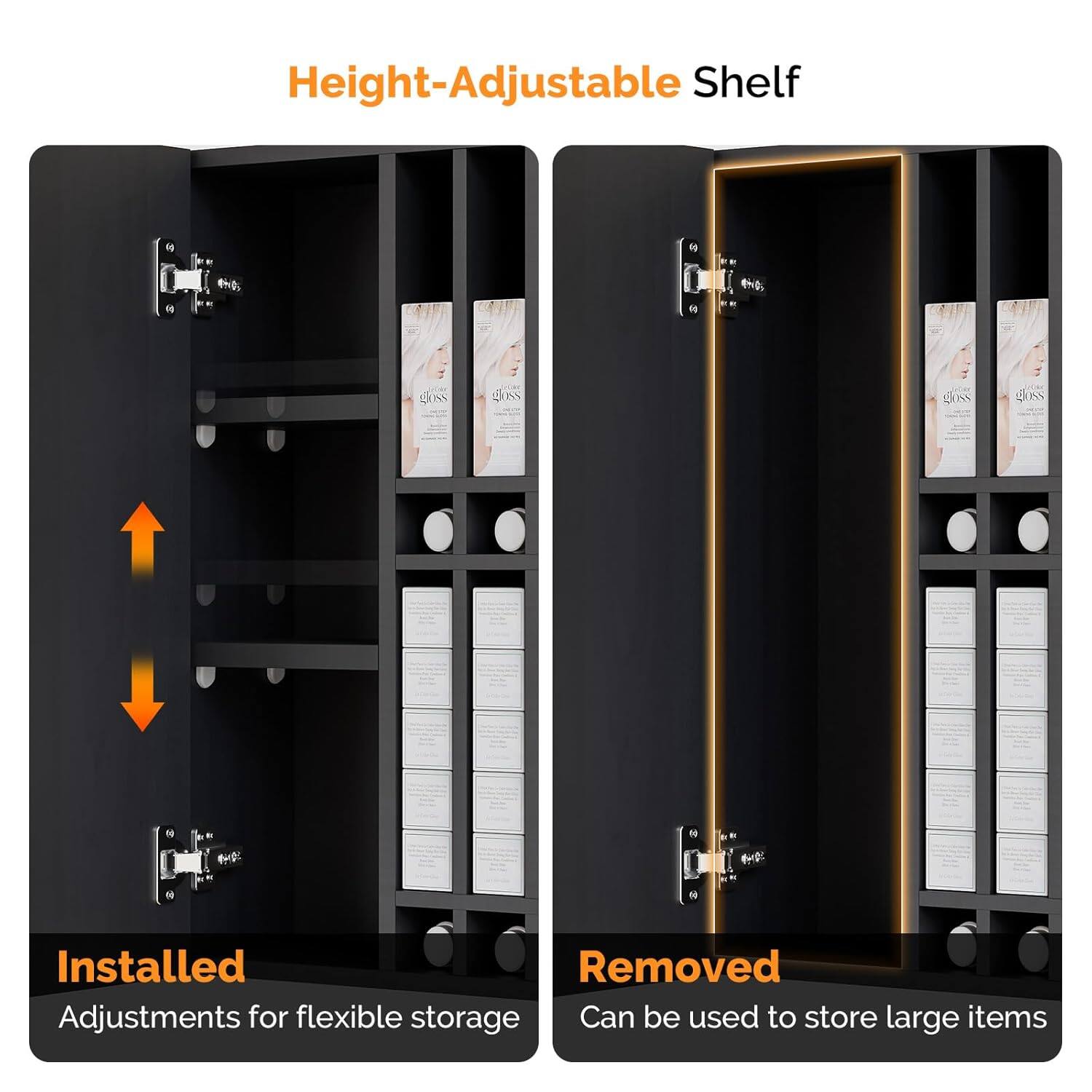 Height-Adjustable Shelf

Installed
Adjustments for flexible storage

Removed
Can be used to store large items