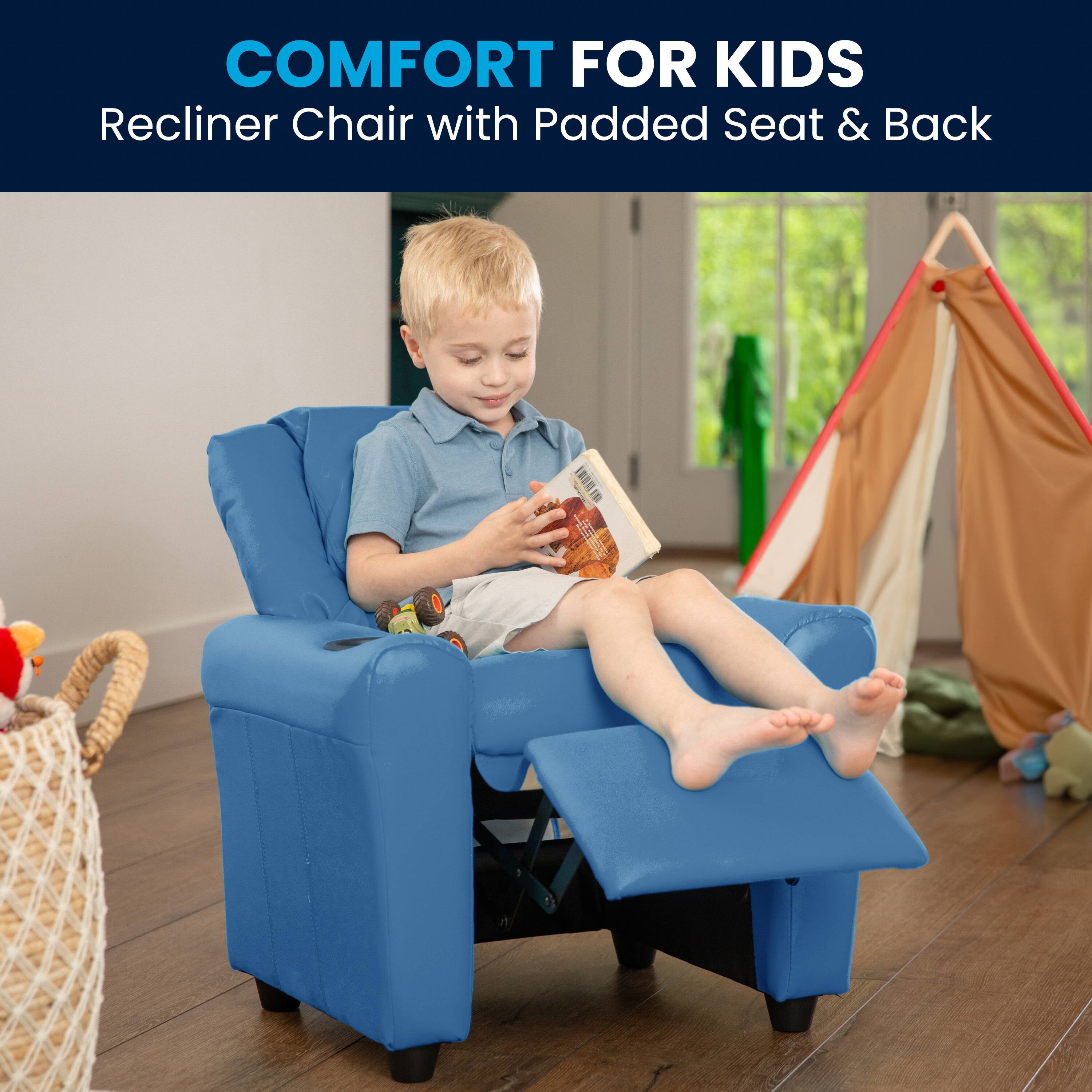 COMFORT FOR KIDS  
Recliner Chair with Padded Seat & Back