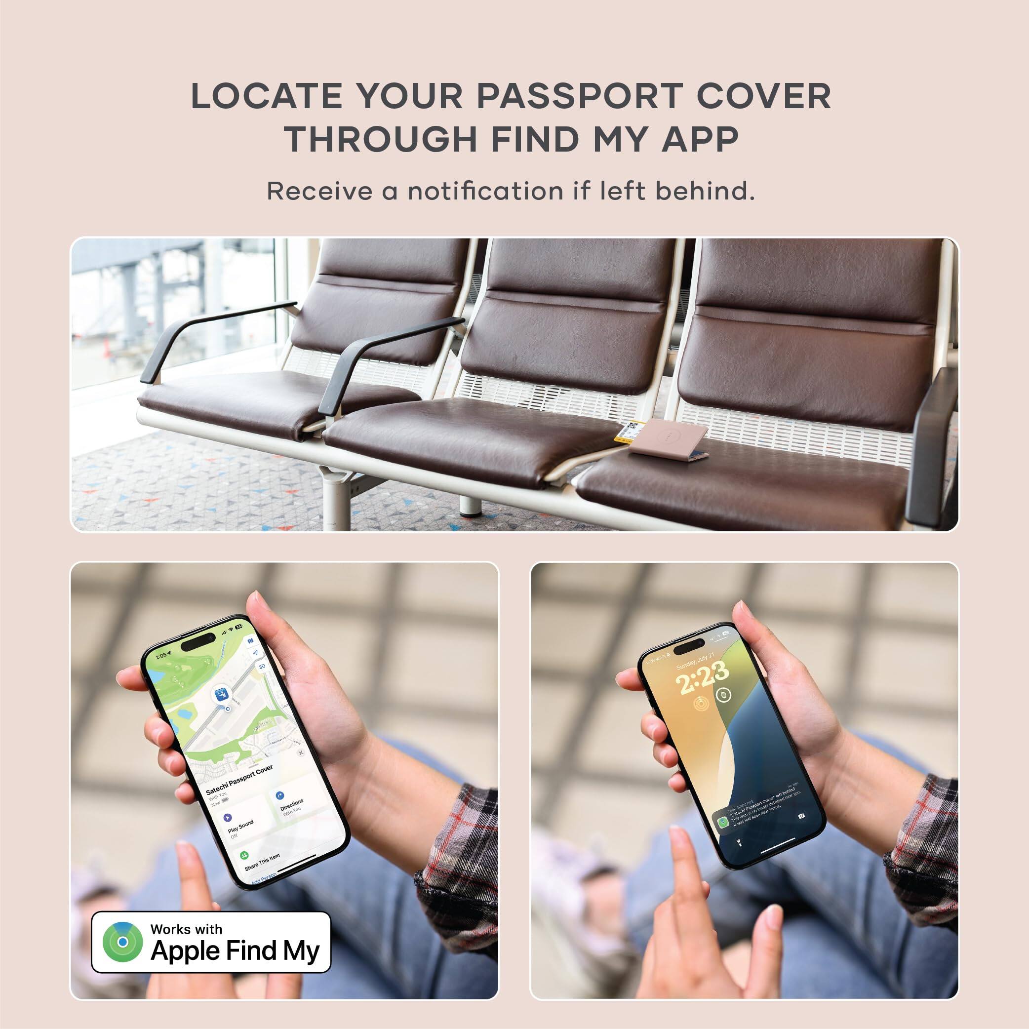 LOCATE YOUR PASSPORT COVER THROUGH FIND MY APP  
Receive a notification if left behind.  

Works with Apple Find My