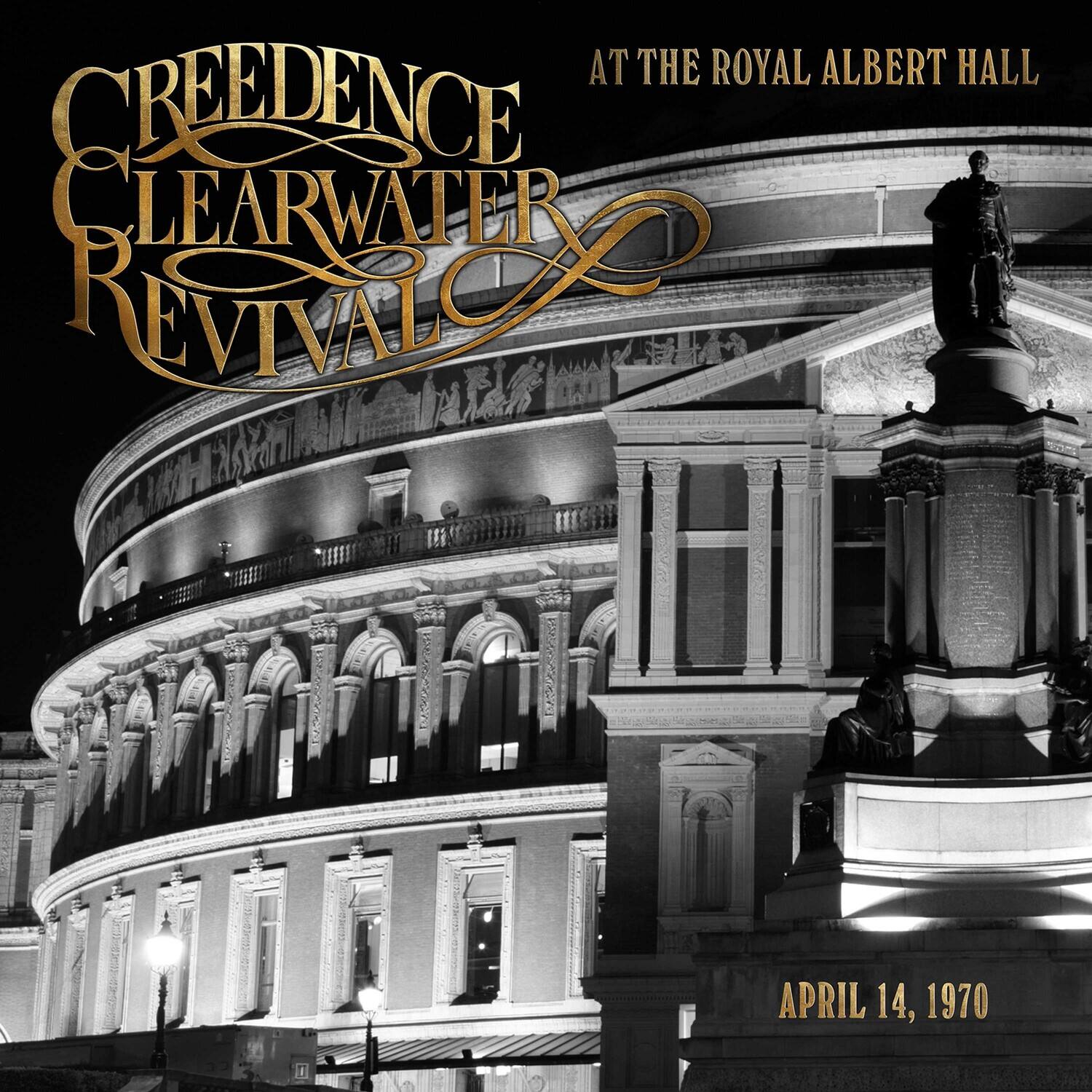 Creedence Clearwater Revival  
At the Royal Albert Hall  
April 14, 1970