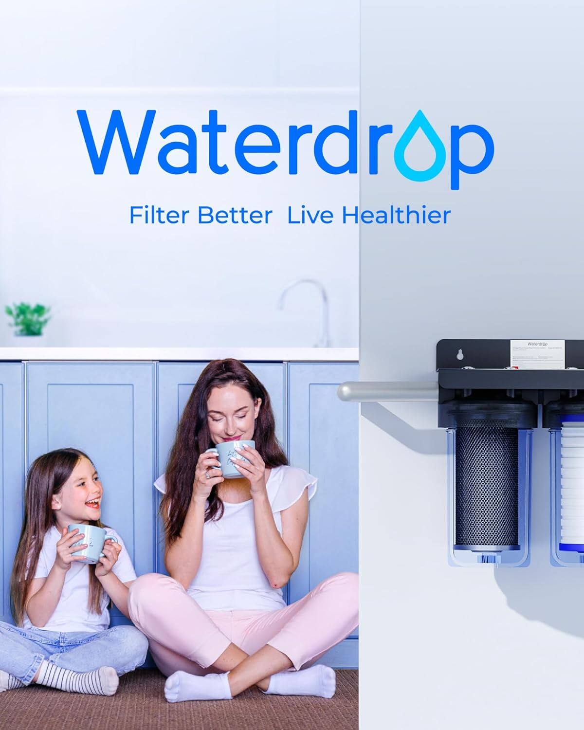 Waterdrop  
Filter Better Live Healthier