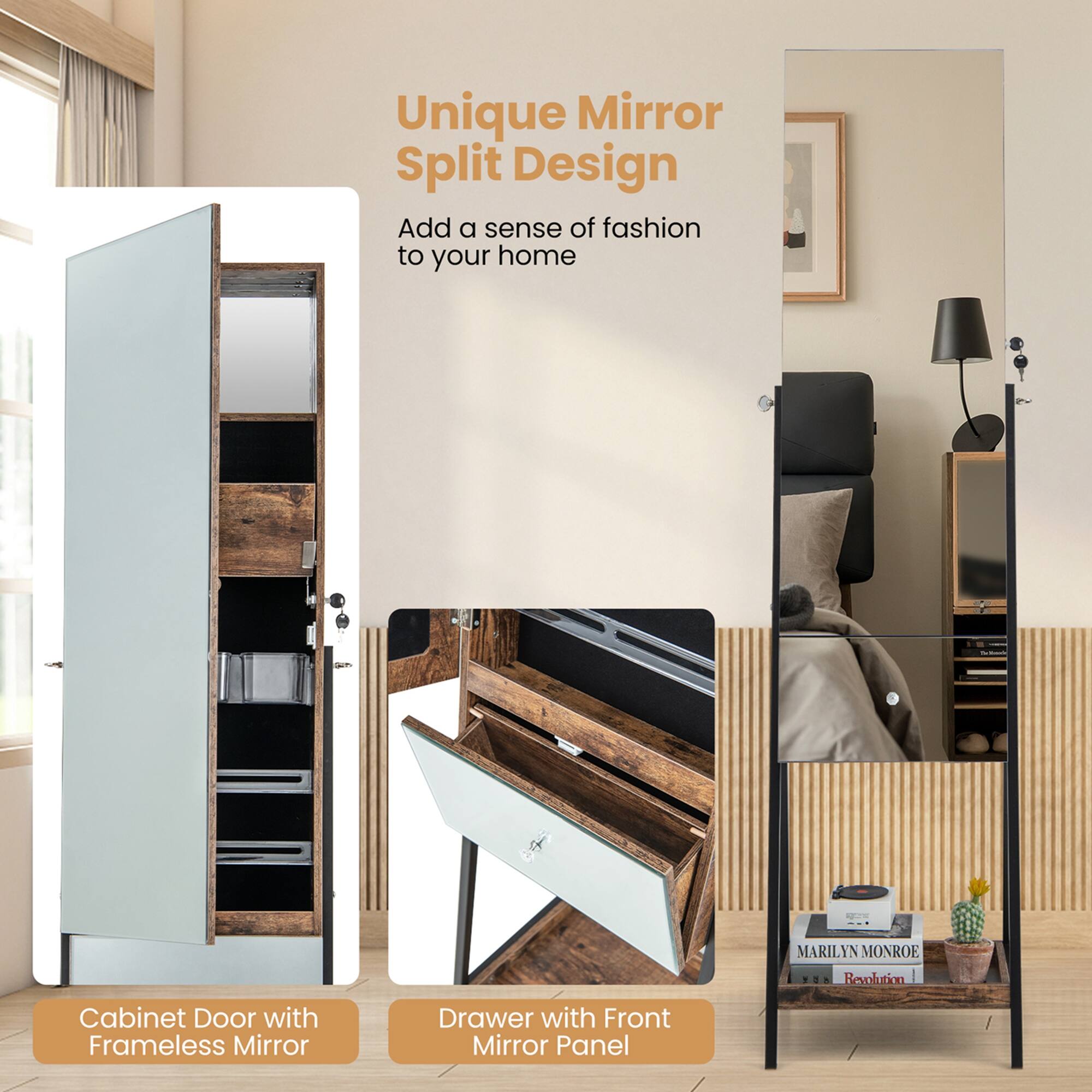 Unique Mirror Split Design  
Add a sense of fashion to your home  

Cabinet Door with Frameless Mirror  
Drawer with Front Mirror Panel  

MARILYN MONROE  
Revolution