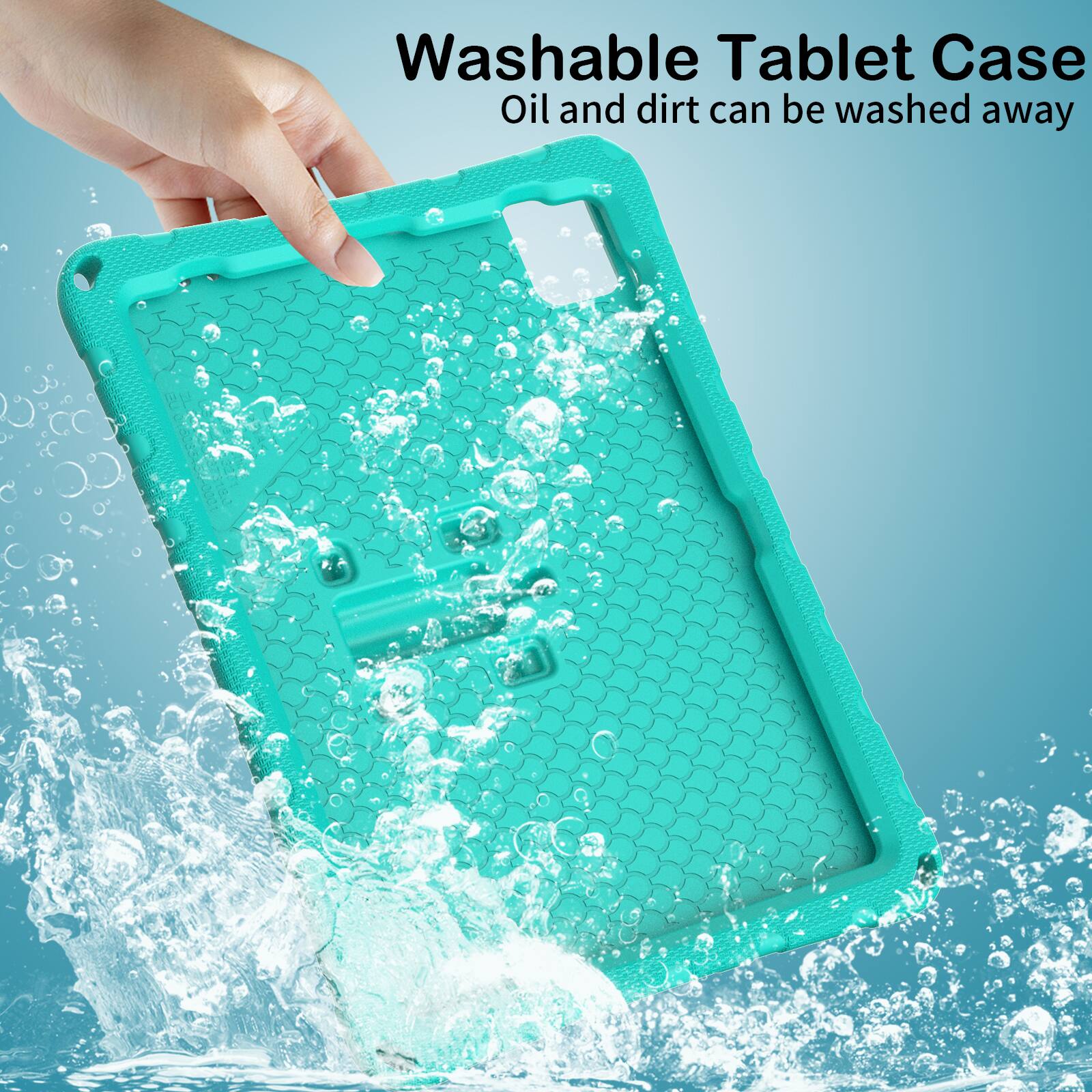 Washable Tablet Case  
Oil and dirt can be washed away