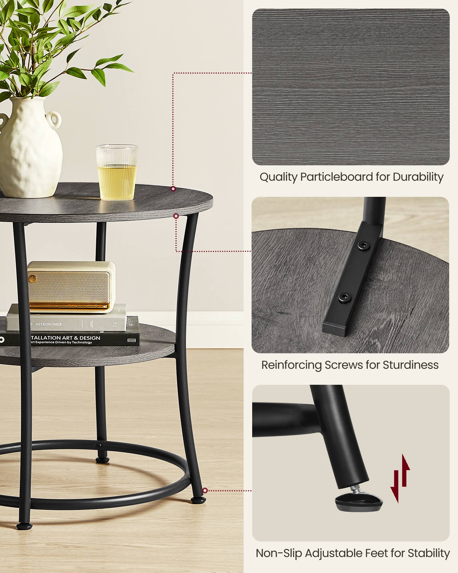 Quality Particleboard for Durability  
Reinforcing Screws for Sturdiness  
Non-Slip Adjustable Feet for Stability  

TALLATION ART & DESIGN  
Art Experience Driven by Technology