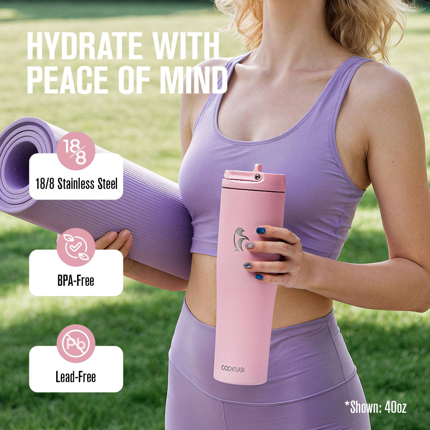 HYDRATE WITH PEACE OF MIND

18/8 Stainless Steel  
BPA-Free  
Lead-Free

*Shown: 40oz