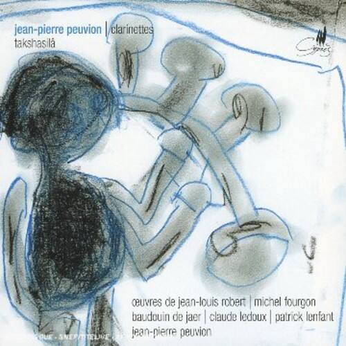 jean-pierre peuvion | clarinettes takshasila

œuvres de jean-louis robert | michel fourgon | baudouin de jaer | claude ledoux | patrick lenfant

E-SNEP/TELIVE

jean-pierre peuvion