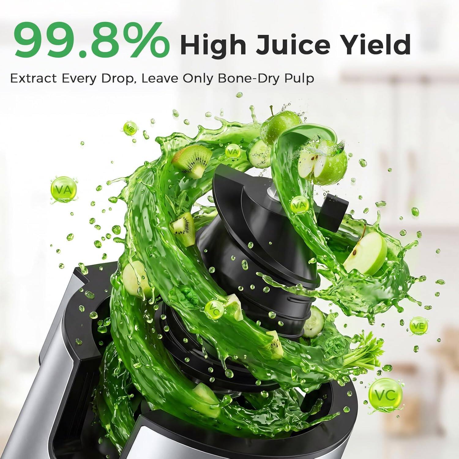 99.8% High Juice Yield  
Extract Every Drop, Leave Only Bone-Dry Pulp  
VA VA VA VE VC