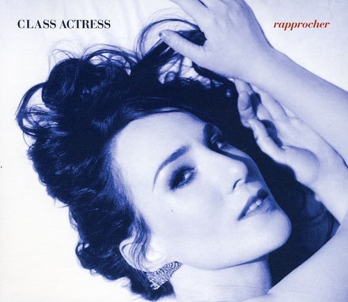 Class Actress - Rapprocher   - COMPACT DISCS [CD] price history on PriceWatchPro