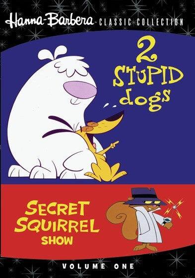 Front. 2 Stupid Dogs/Secret Squirrel Show, Volume One - DVD.