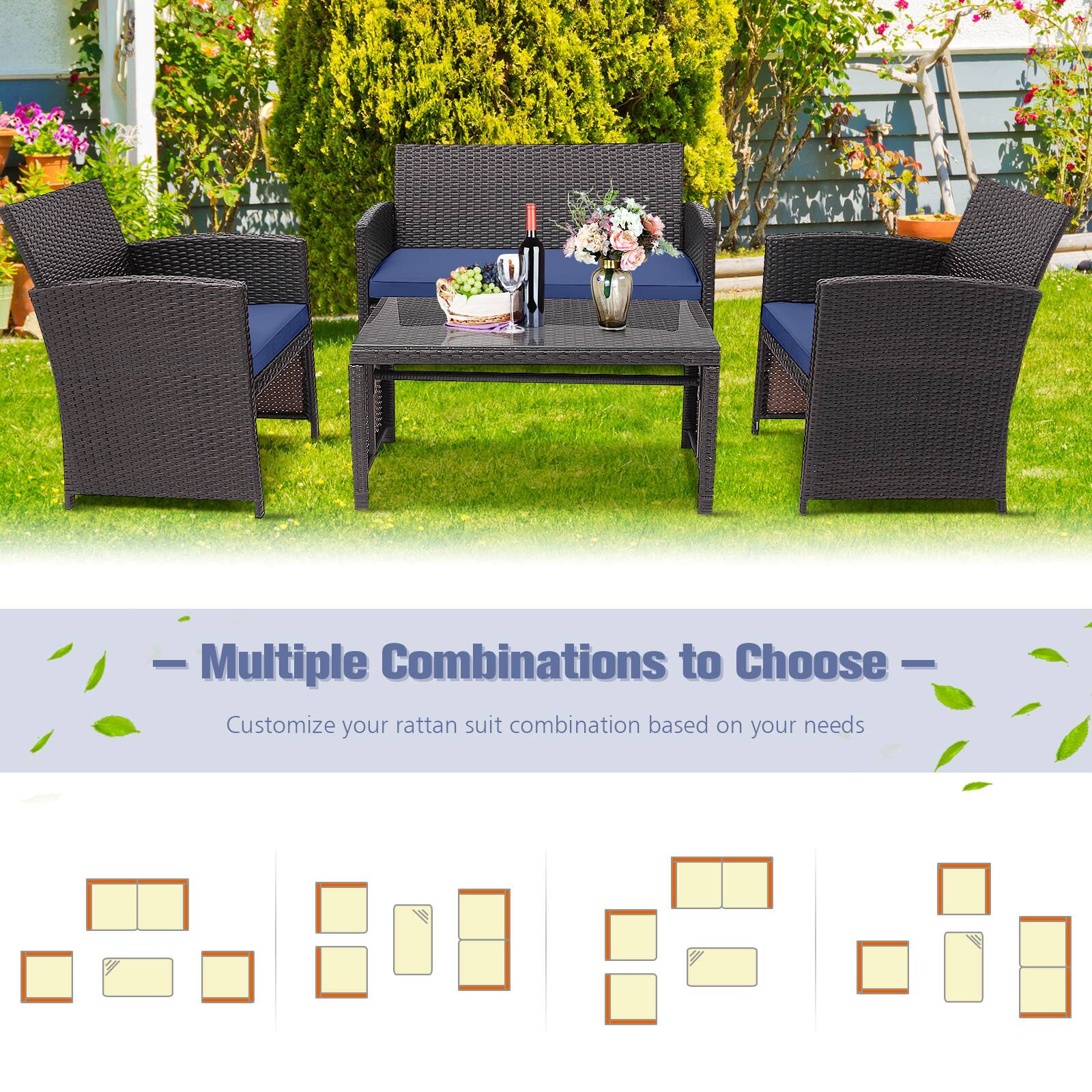 Multiple Combinations to Choose  
Customize your rattan suit combination based on your needs