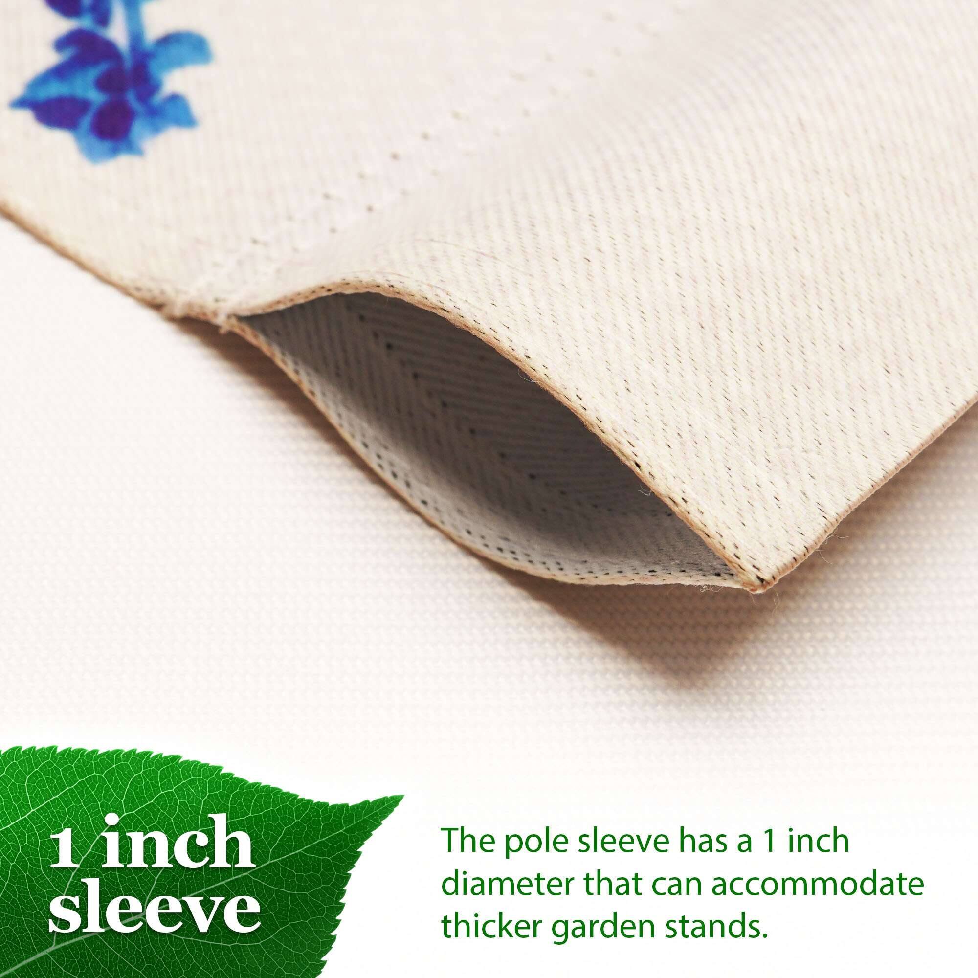 1 inch sleeve

The pole sleeve has a 1 inch diameter that can accommodate thicker garden stands.