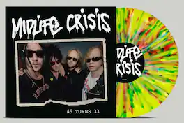 Midlife Crisis - 45 Turns 33 - Multicolour-splatter - VINYL LP