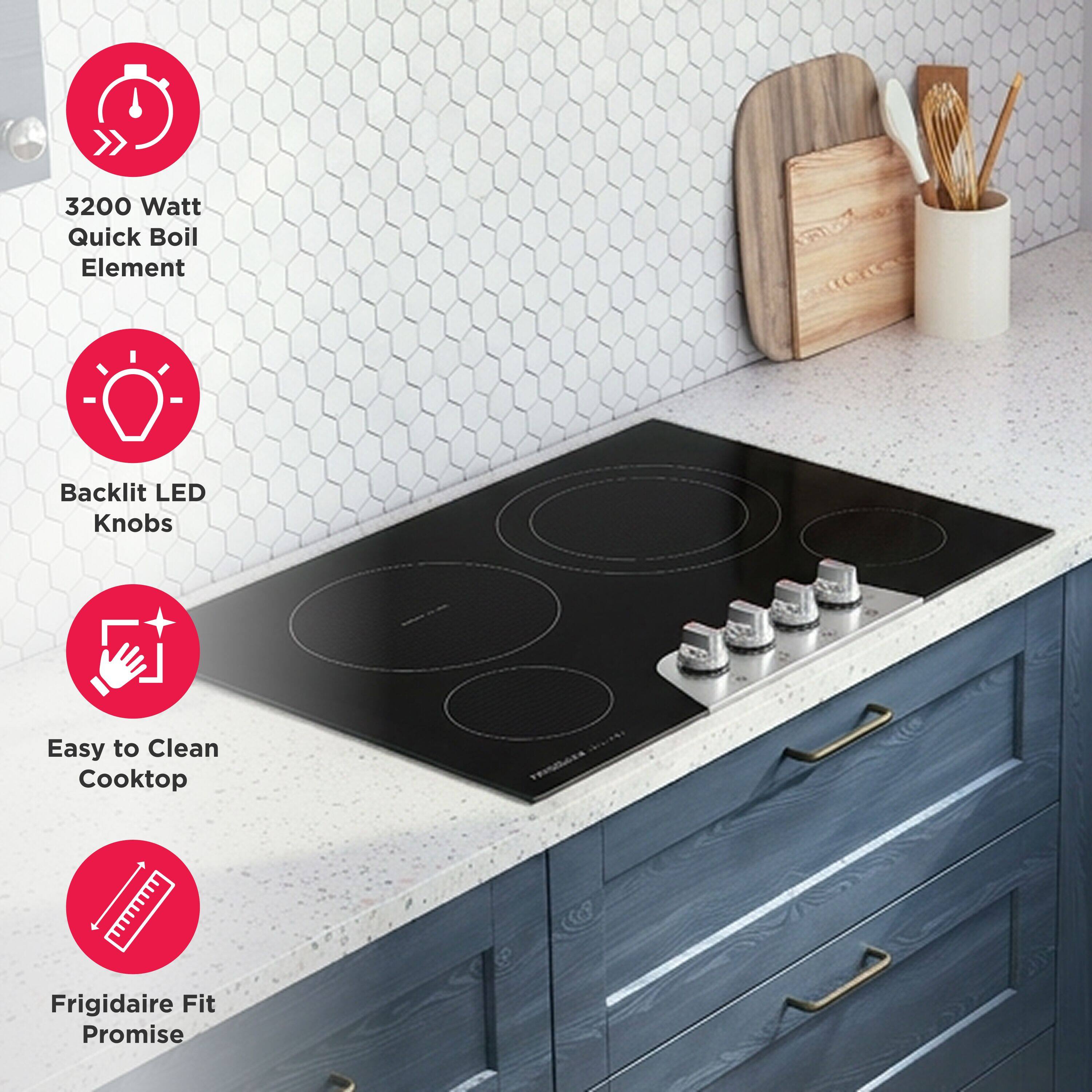3200 Watt Quick Boil Element  
Backlit LED Knobs  
Easy to Clean Cooktop  
Frigidaire Fit Promise