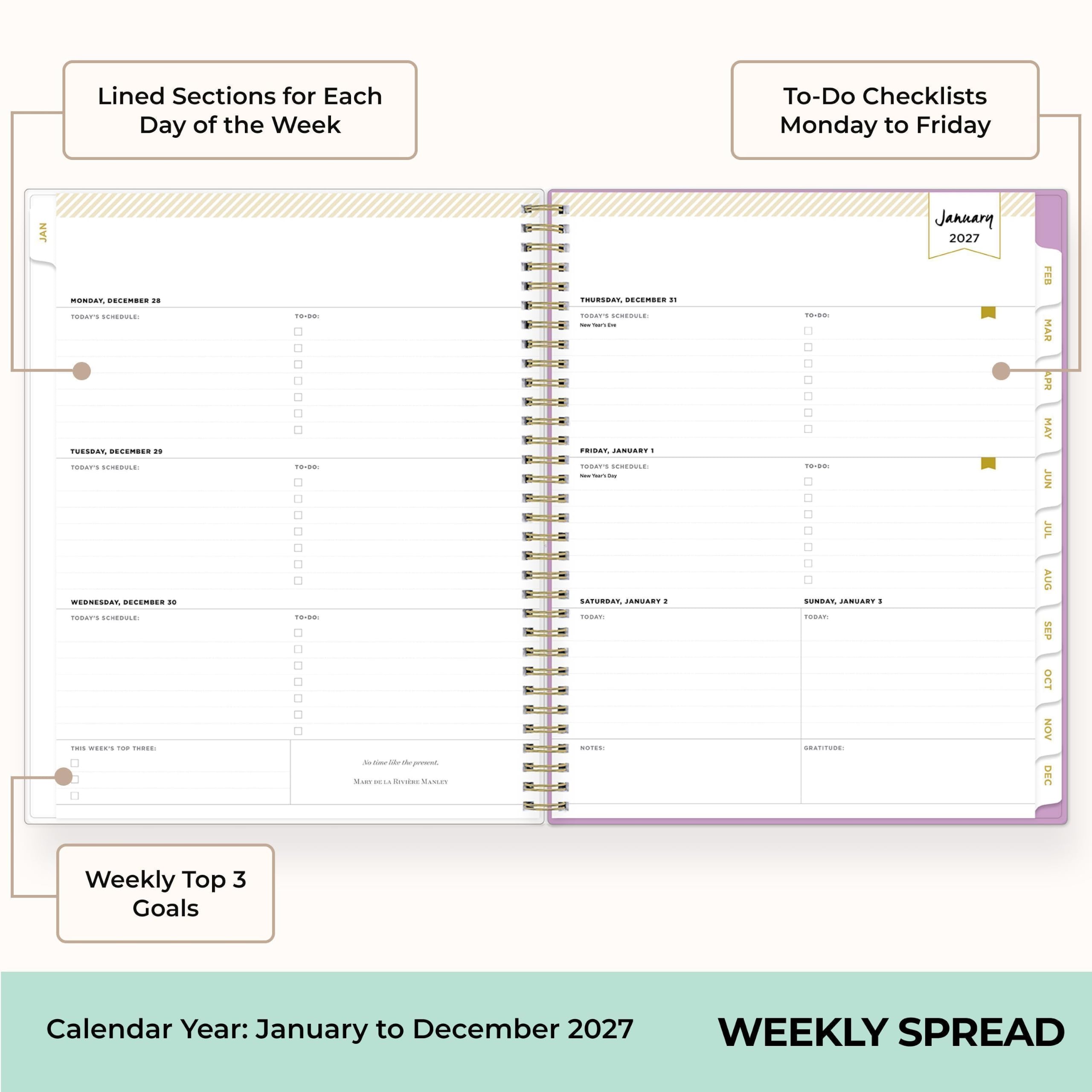 Lined Sections for Each Day of the Week

To-Do Checklists Monday to Friday

MONDAY, DECEMBER 28  
TODAY'S SCHEDULE:  
TO-DO:  
☐ ☐ ☐ ☐ ☐  

TUESDAY, DECEMBER 29  
TODAY'S SCHEDULE:  
TO-DO:  
☐ ☐ ☐ ☐ ☐  

WEDNESDAY, DECEMBER 30  
TODAY'S SCHEDULE:  
TO-DO:  
☐ ☐ ☐ ☐ ☐  

THURSDAY, DECEMBER 31  
TODAY'S SCHEDULE:  
TO-DO:  
☐ ☐ ☐ ☐ ☐  

FRIDAY, JANUARY 1  
TODAY'S SCHEDULE:  
TO-DO:  
☐ ☐ ☐ ☐ ☐  

SATURDAY, JANUARY 2  
TODAY'S SCHEDULE:  
TO-DO:  
☐ ☐ ☐ ☐ ☐  

SUNDAY, JANUARY 3  
TODAY'S SCHEDULE:  
TO-DO:  
☐ ☐ ☐ ☐ ☐  

Weekly