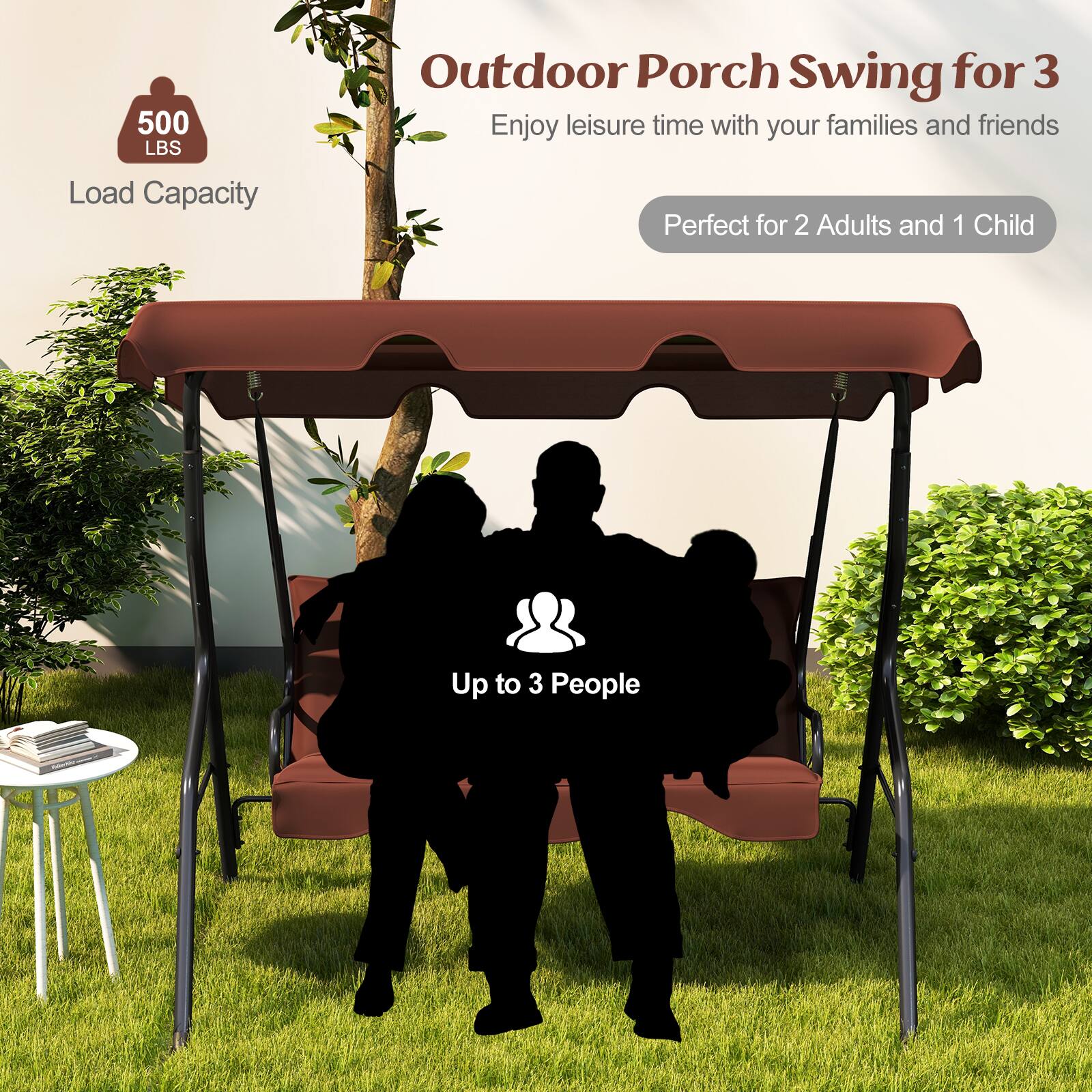 Outdoor Porch Swing for 3  
Enjoy leisure time with your families and friends  
Perfect for 2 Adults and 1 Child  

500 LBS Load Capacity  

Up to 3 People