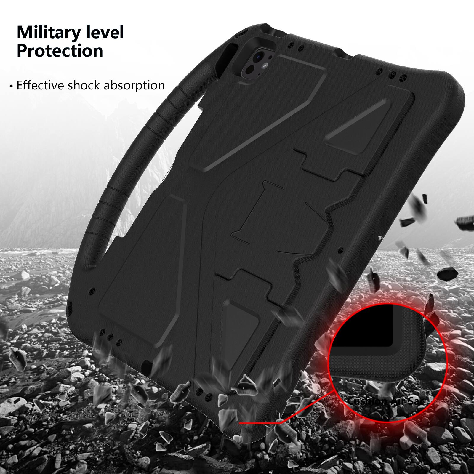 Military level Protection  
- Effective shock absorption