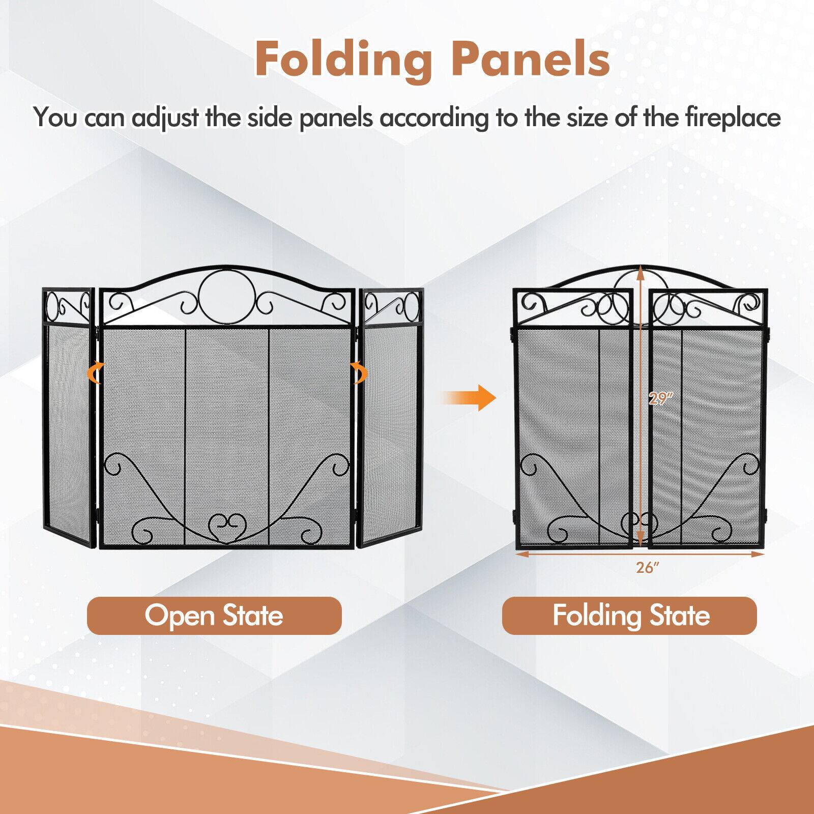 Folding Panels

You can adjust the side panels according to the size of the fireplace

29"

Open State

26"

Folding State