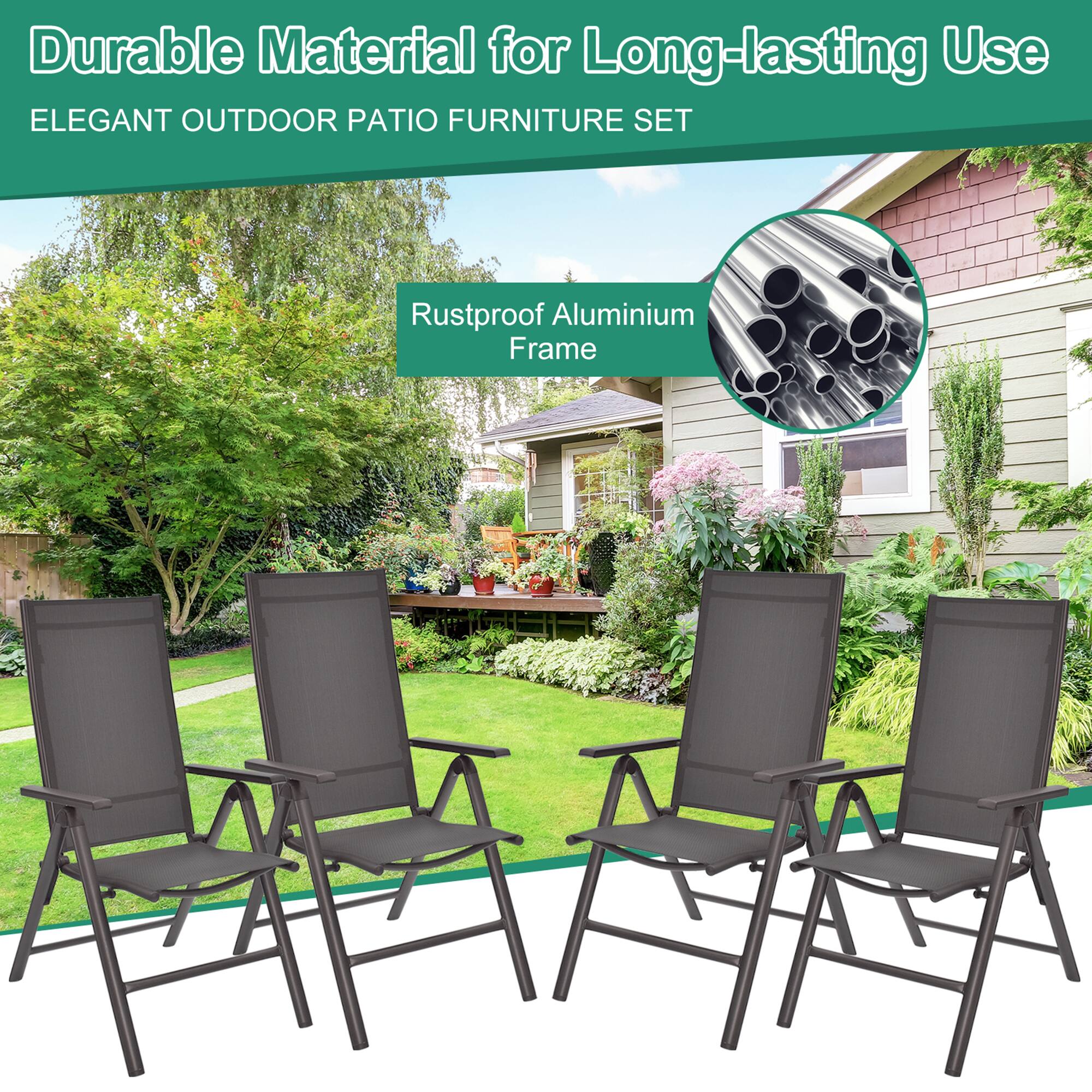 Durable Material for Long-lasting Use  
ELEGANT OUTDOOR PATIO FURNITURE SET  

Rustproof Aluminium Frame