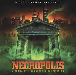 Troma Entertainment - Necropolis: Troma Entertainment (Original Soundtrack) - VINYL LP
