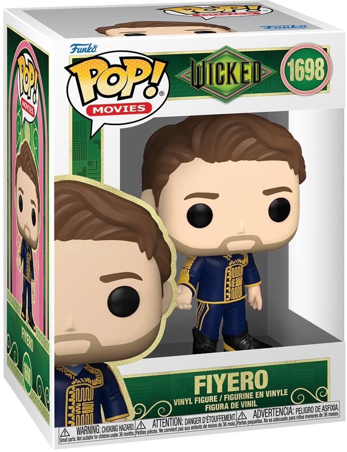 Funko POP! MOVIES  
WICKED 1698  
FIYERO  
VINYL FIGURE / FIGURINE EN VINYLE / FIGURA DE VINIL  
WARNING: CHOKING HAZARD. Small parts. Not suitable for children under 36 months.  
ADVERTENCIA: PELO DE ASFIXIA. DANGER D'ÉTOUFFEMENT. ATTENTION: PELO DE ASFIXIA.  
No es adecuado para niños menores de 36 meses.  
Ne convient pas aux enfants de moins de 36 mois.  
Not suitable for children under 36 months.