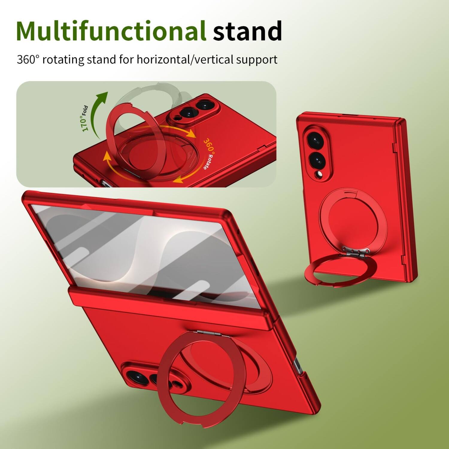 Multifunctional stand  
360° rotating stand for horizontal/vertical support  
170° Fold  
360° Rotate