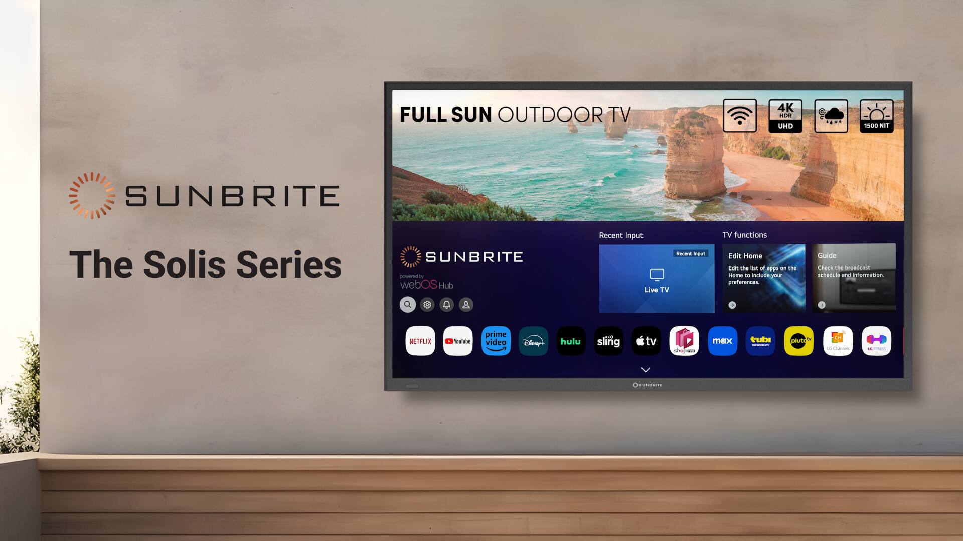 The text on the image is grouped and corrected as follows:

"Full Sun Outdoor TV 4K HDR UHD 1500 NIT SUNBRITE The Solis Series SUNBRITE powered by webOS Hub Recent Input Recent Jugal Live TV TV functions Edit Home Edit the asE of po oF the Home to include PAR preferences. Guide Check the broadcast schedule and information. . NETFLIX, Amazon Prime Video, Disney+, Hulu, Sling TV, Shop -. mex tubi - piurto f CH 1 Chaven - HU."