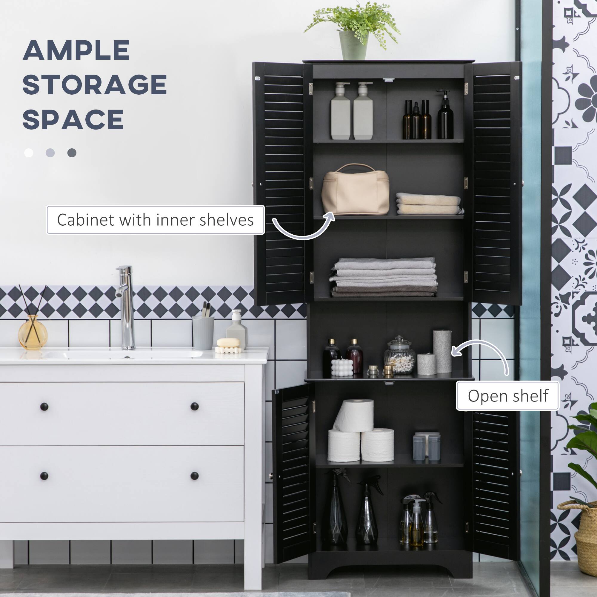 AMPLE STORAGE SPACE
Cabinet with inner shelves
Open shelf