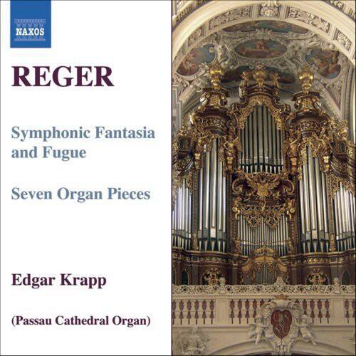 REGER  
Symphonic Fantasia and Fugue  
Seven Organ Pieces  

Edgar Krapp  
(Passau Cathedral Organ)