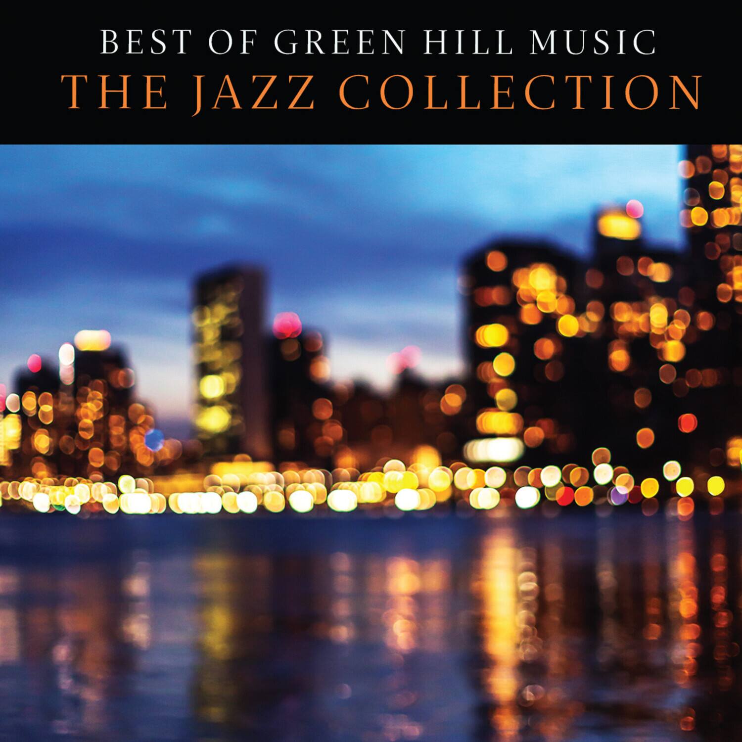 Various Artists - Best of Green Hill Music: The Jazz Collection (Various Artists)   - COMPACT DISCS [CD] price history on PriceWatchPro