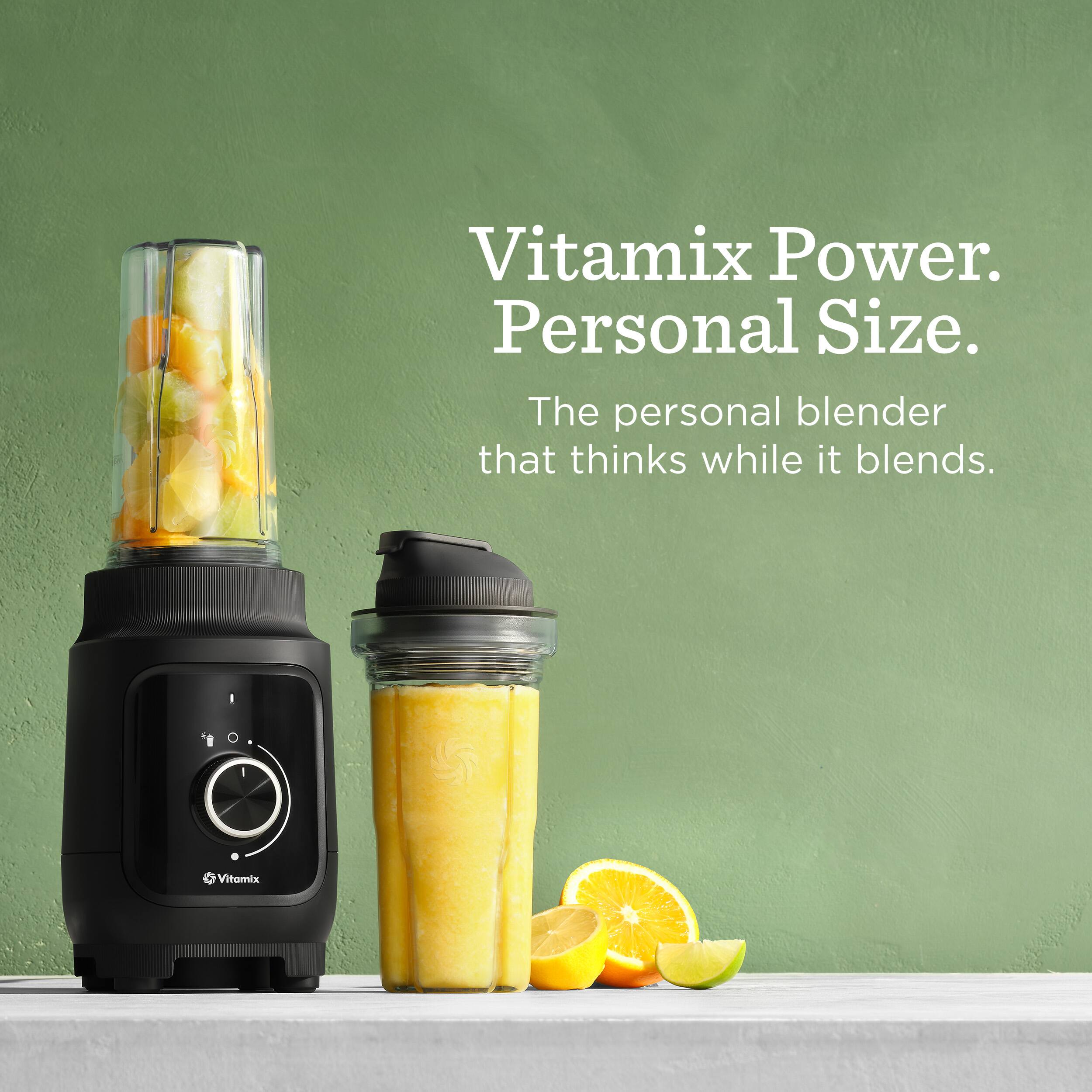 Vitamix Power. Personal Size. The personal blender that thinks while it blends.