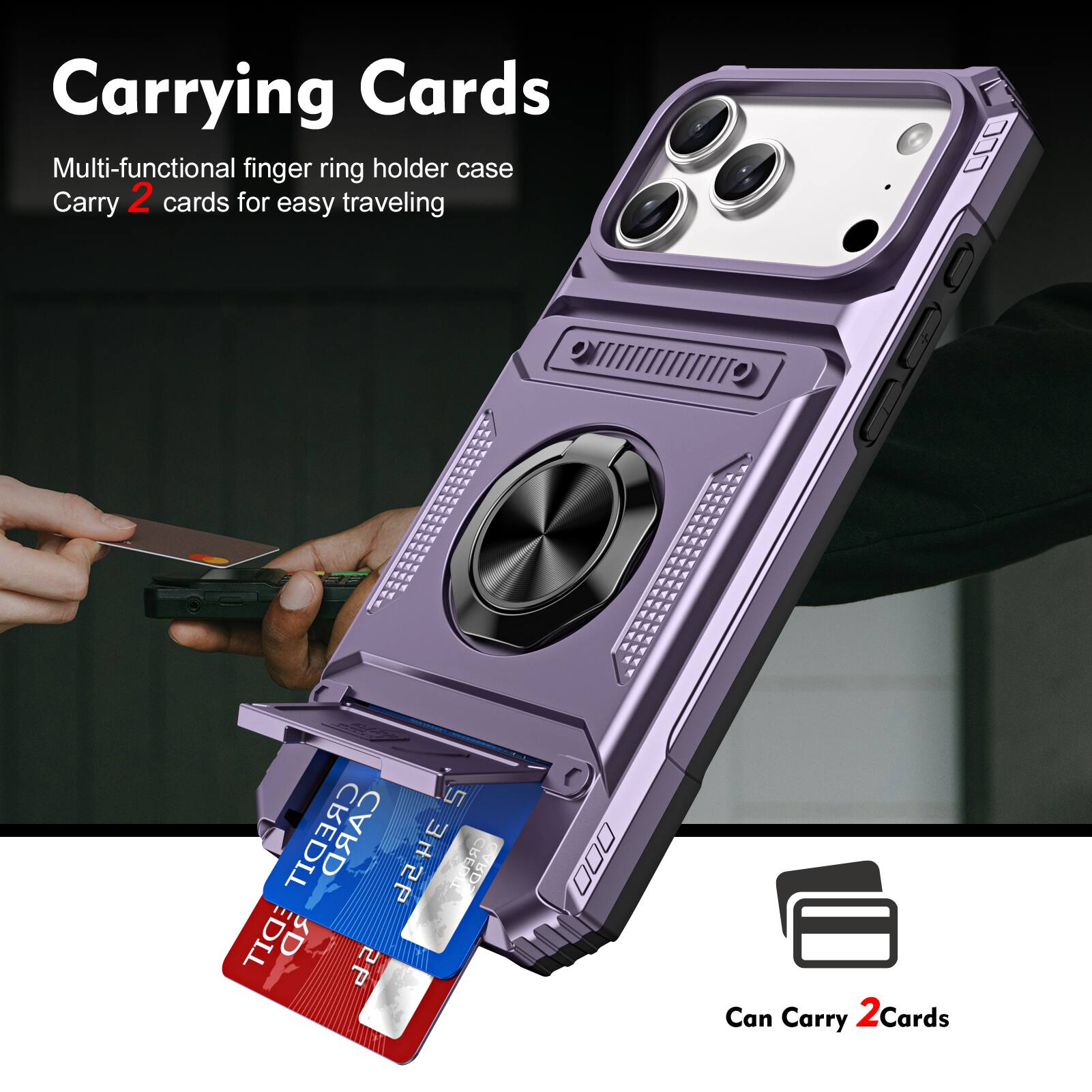 Carrying Cards

Multi-functional finger ring holder case
Carry 2 cards for easy traveling

Can Carry 2 Cards