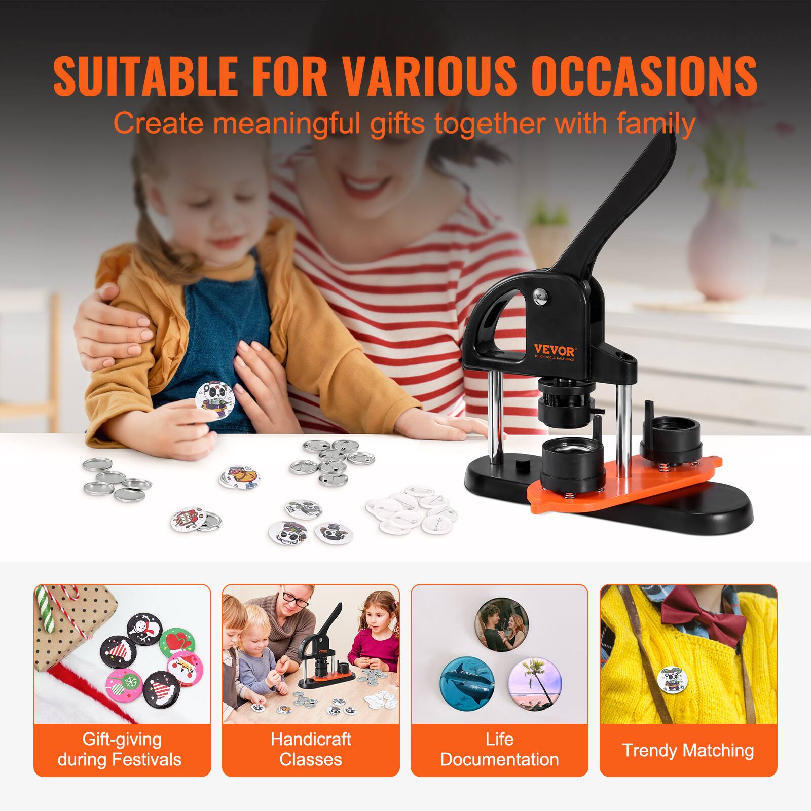 SUITABLE FOR VARIOUS OCCASIONS  
Create meaningful gifts together with family

- Gift-giving during Festivals
- Handicraft Classes
- Life Documentation
- Trendy Matching