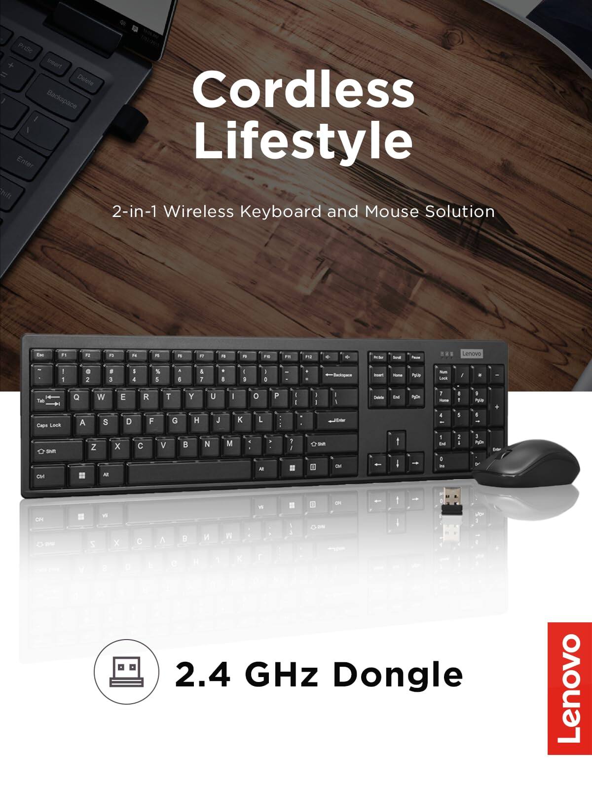 Cordless Lifestyle  
2-in-1 Wireless Keyboard and Mouse Solution  
2.4 GHz Dongle  
Lenovo