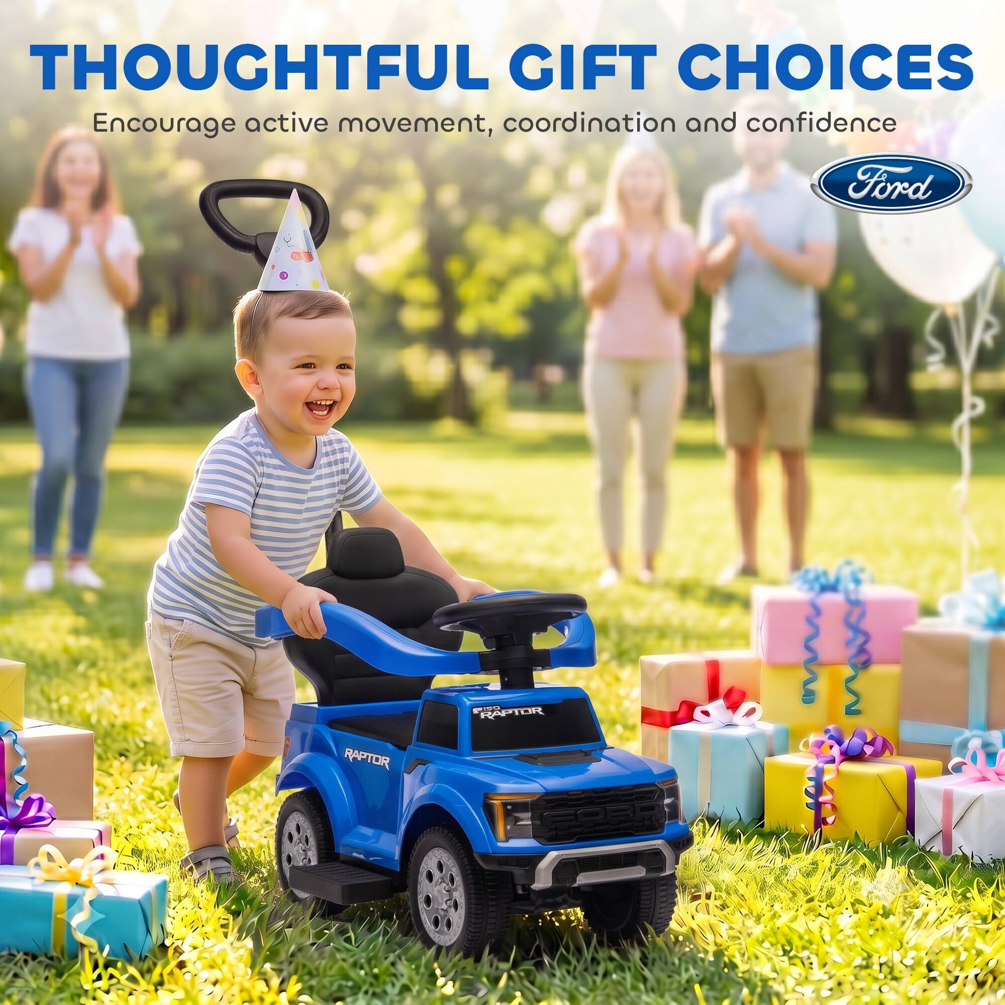 THOUGHTFUL GIFT CHOICES  
Encourage active movement, coordination and confidence  
Ford  
RAPTOR