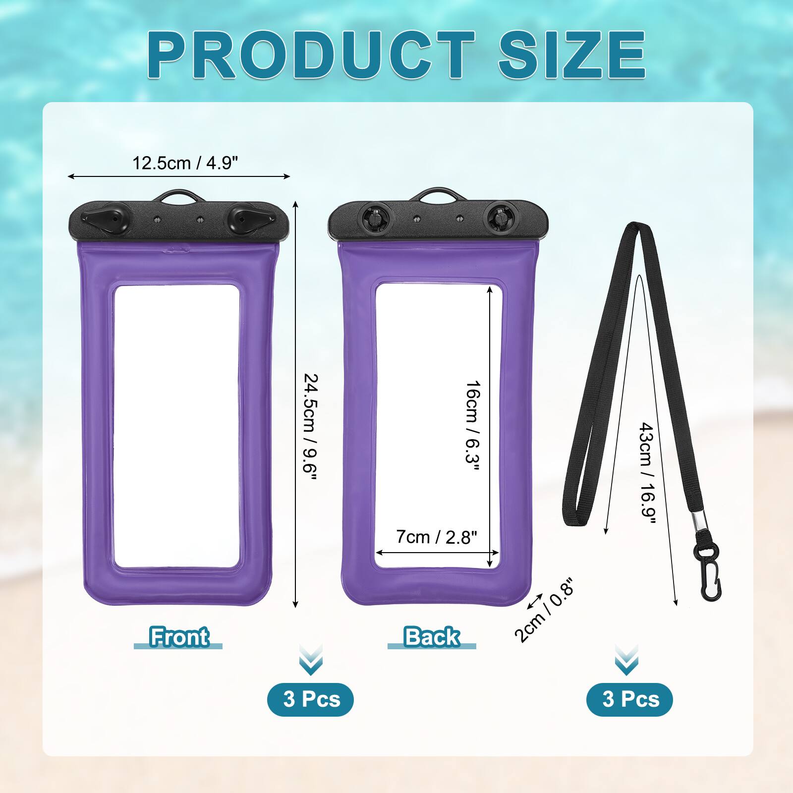 PRODUCT SIZE

Front
- 12.5cm / 4.9"
- 24.5cm / 9.6"
- 16cm / 6.3"
- 7cm / 2.8"
- 2cm / 0.8"

Back
- 2cm / 0.8"
- 43cm / 16.9"

3 Pcs