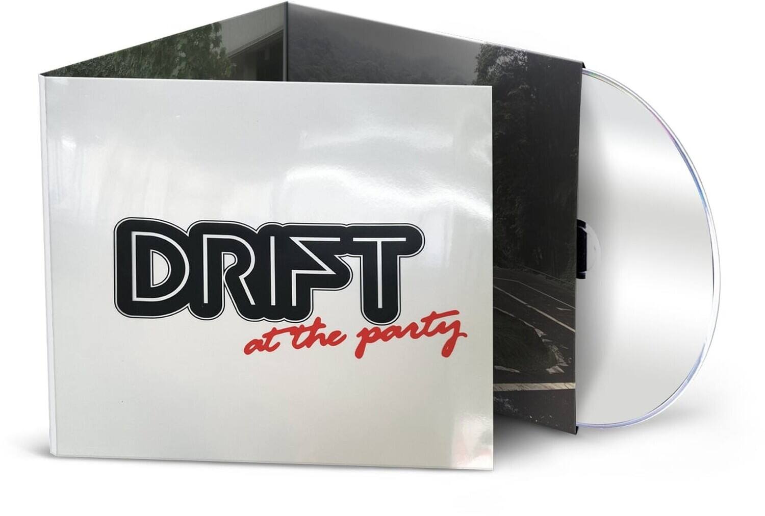 DRIFT  
at the party
