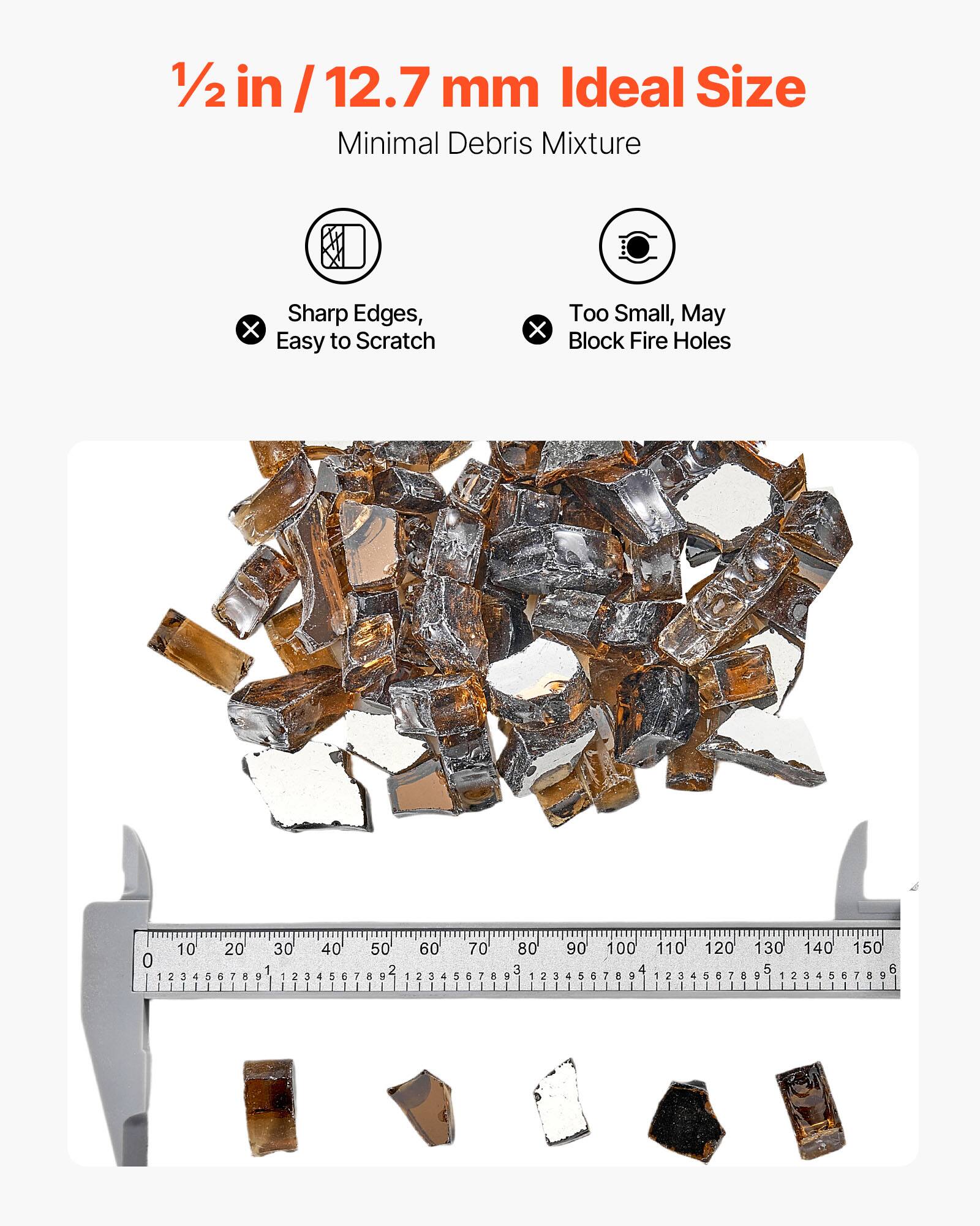 1/2 in / 12.7 mm Ideal Size  
Minimal Debris Mixture  
Sharp Edges, Easy to Scratch  
Too Small, May Block Fire Holes