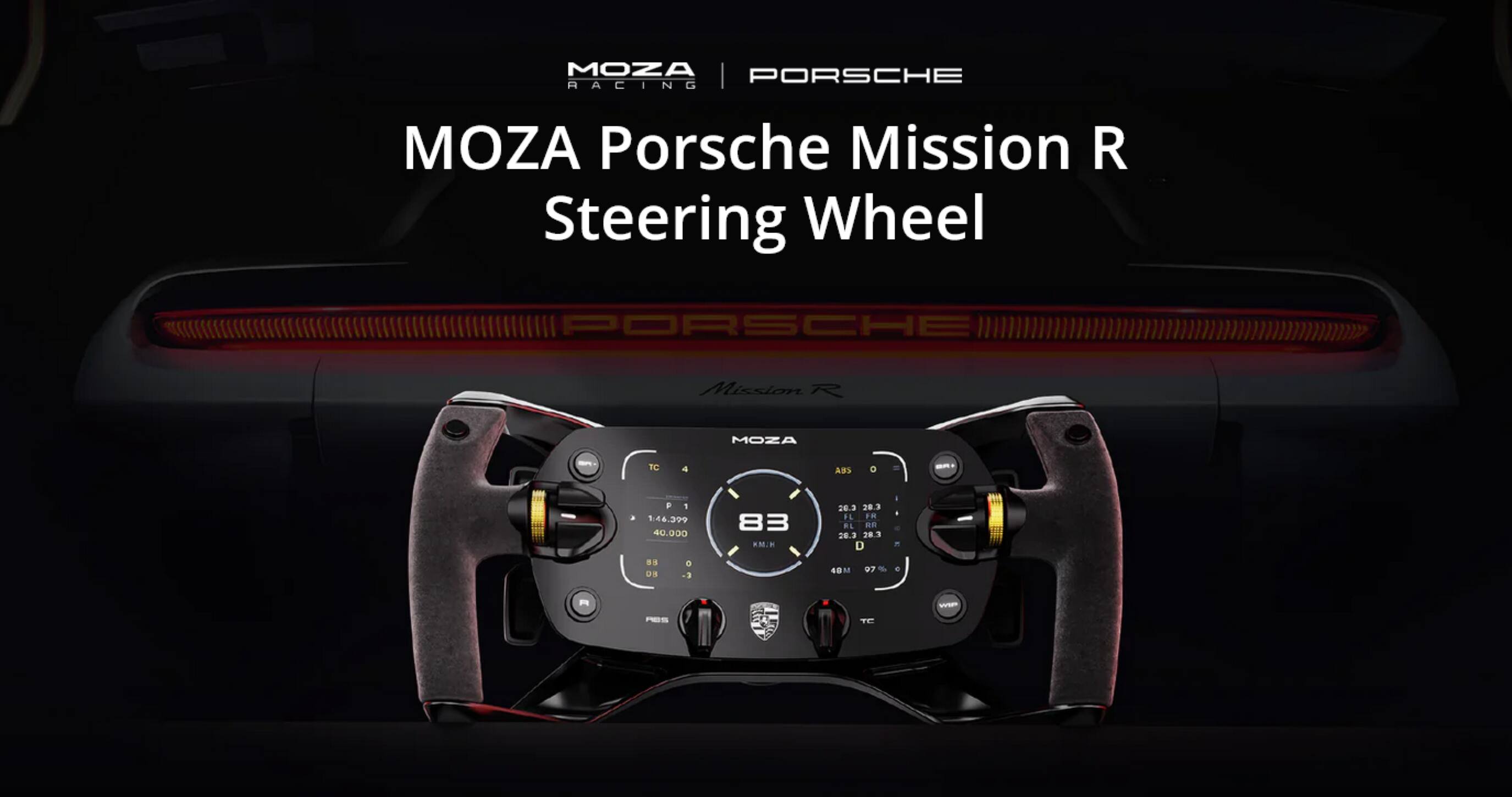 MOZA | PORSCHE RACING  
MOZA Porsche Mission R Steering Wheel  
PORSCHE Mission R  
MOZA TC 4  
CHA o P 1 a 146.399 40.000 83 M.  
26.3 28.3 3 FL .E R 28.3 28.3  
D - 8. 0S e -3 48M a 97 WE -S TE