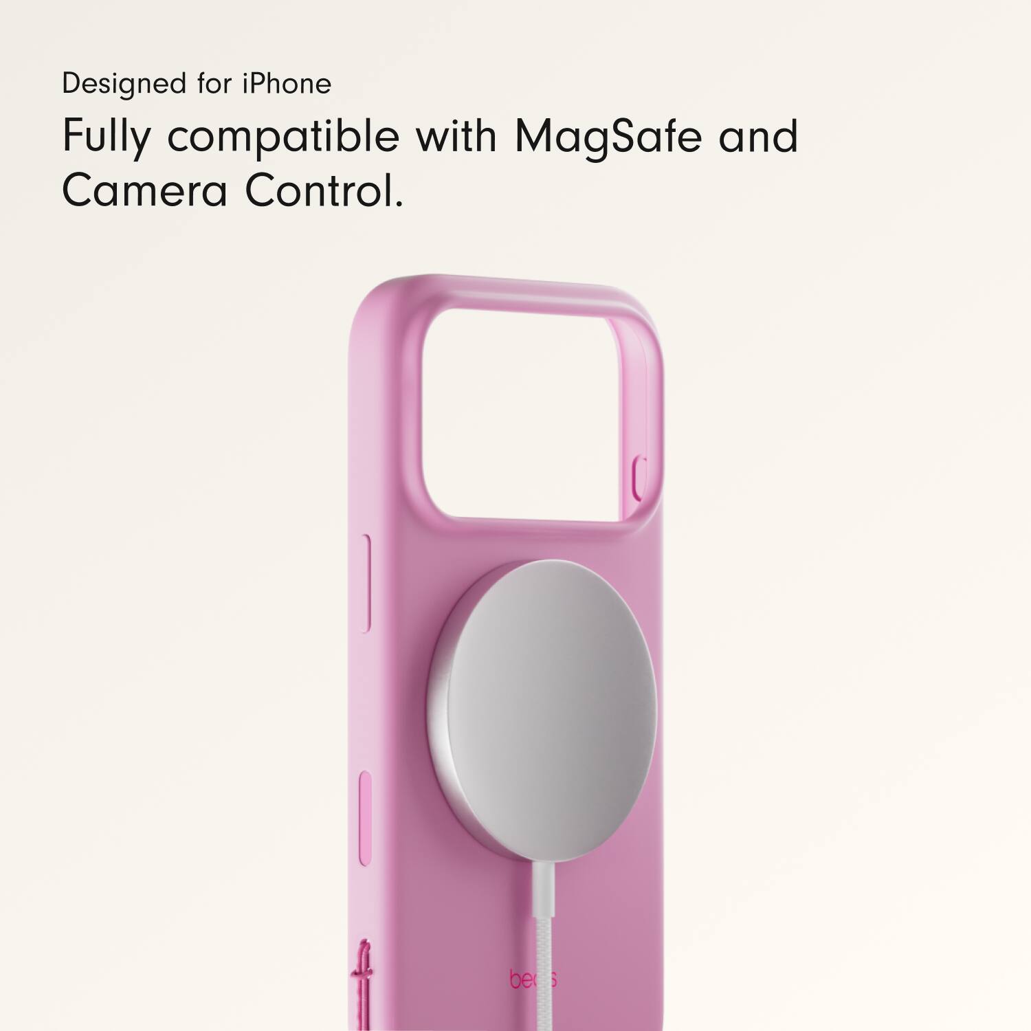 Designed for iPhone  
Fully compatible with MagSafe and Camera Control.