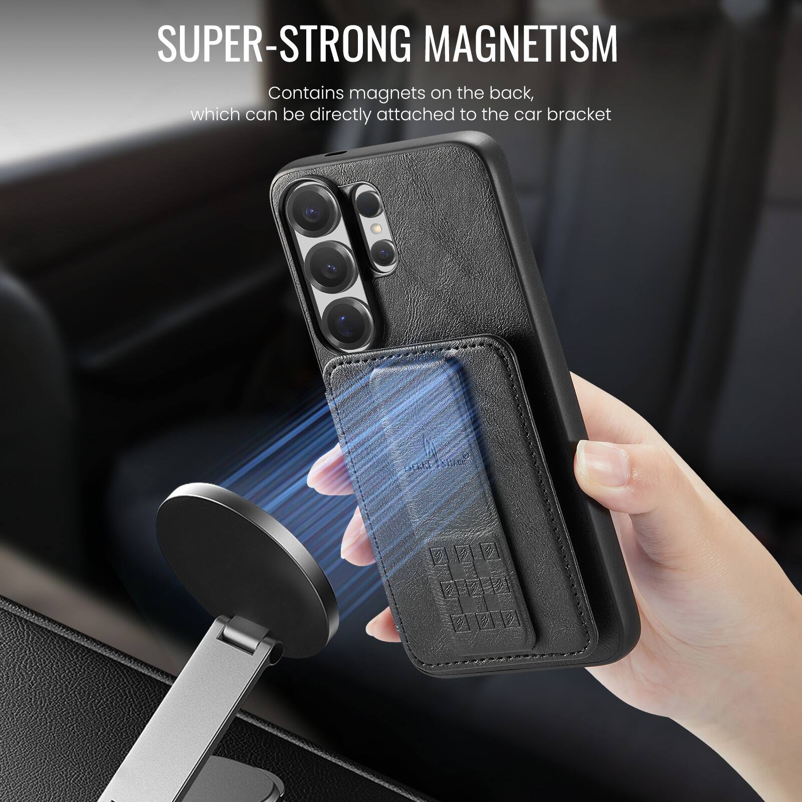 SUPER-STRONG MAGNETISM  
Contains magnets on the back, which can be directly attached to the car bracket