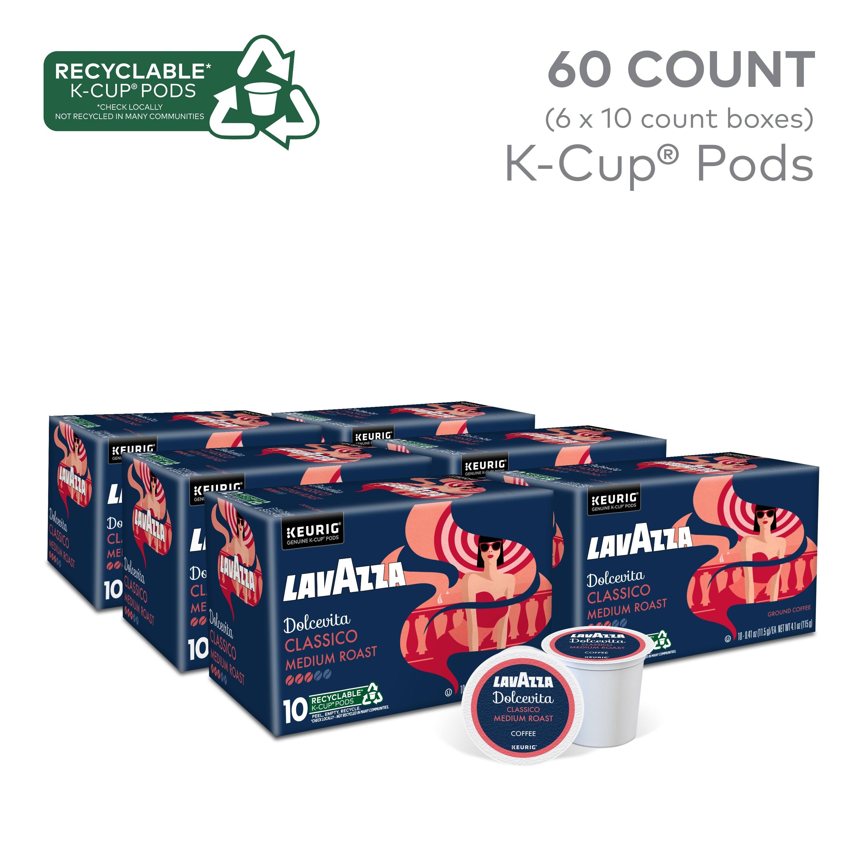 RECYCLABLE* K-CUP PODS  
CHECK LOCALLY  
NOT RECYCLED IN MANY COMMUNITIES  

60 COUNT (6 x 10 count boxes)  
K-Cup® Pods  

KEURIG  
LAVAZZA  
Dolcevita CLASSICO MEDIUM ROAST  

RECYCLABLE* PODS