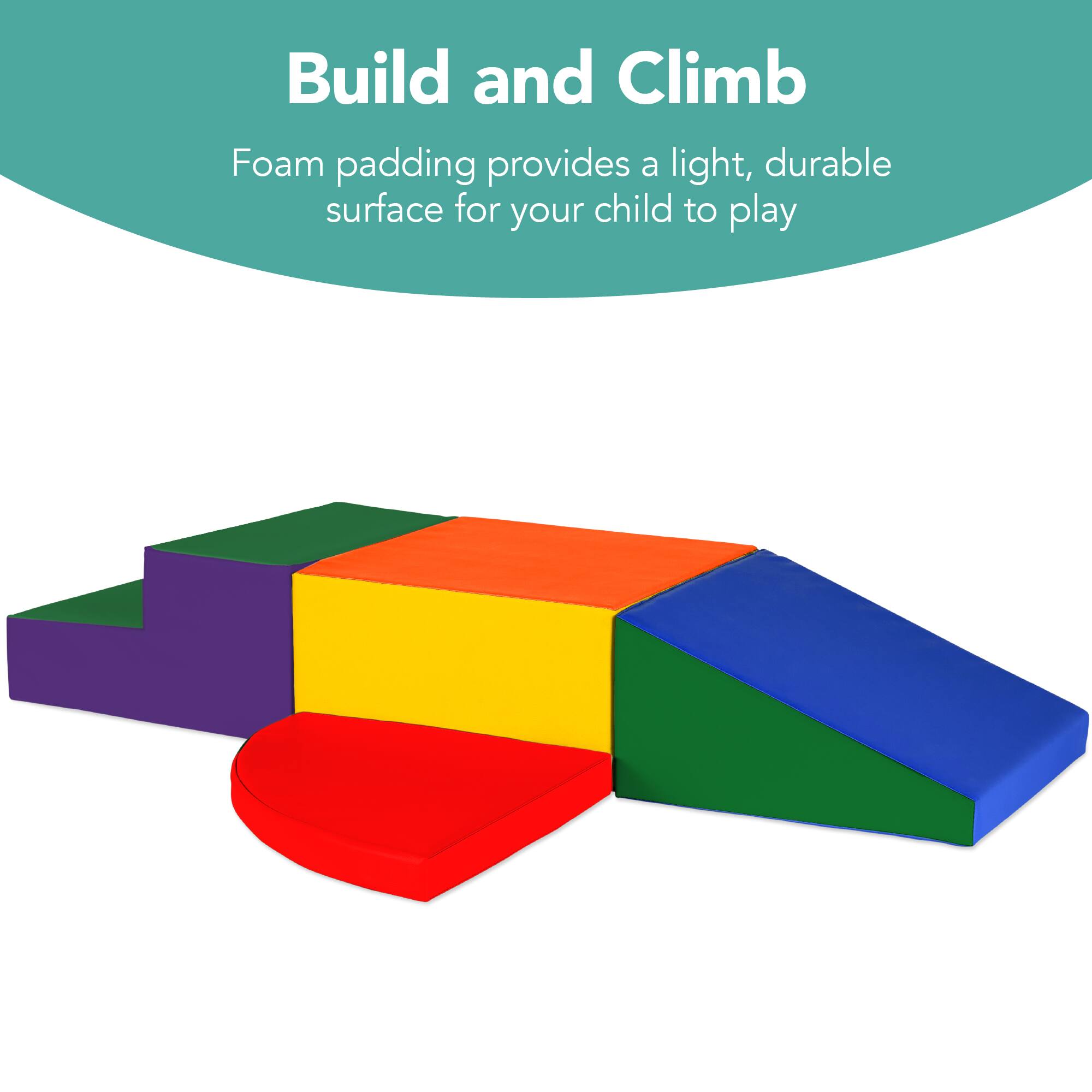 Build and Climb

Foam padding provides a light, durable surface for your child to play.