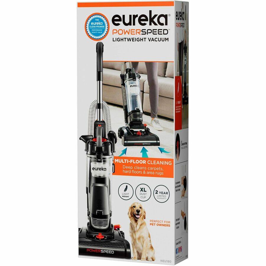 THE eureka AUTO eureka CLEAN PROMISE POINESSEED PERFORMANCE POWERSPEED LIGHTWEIGHT VACUUM

eureka
SPEED
MULTI-FLOOR CLEANING eureka Deep cleans carpets, hard floors & area rugs
I LIGHT WEIGHT
XL DUST CUP
2 YEAR LIMITED WARRANTY
PERFECT FOR PET OWNERS 
POWERSPEED
10000 NEU180