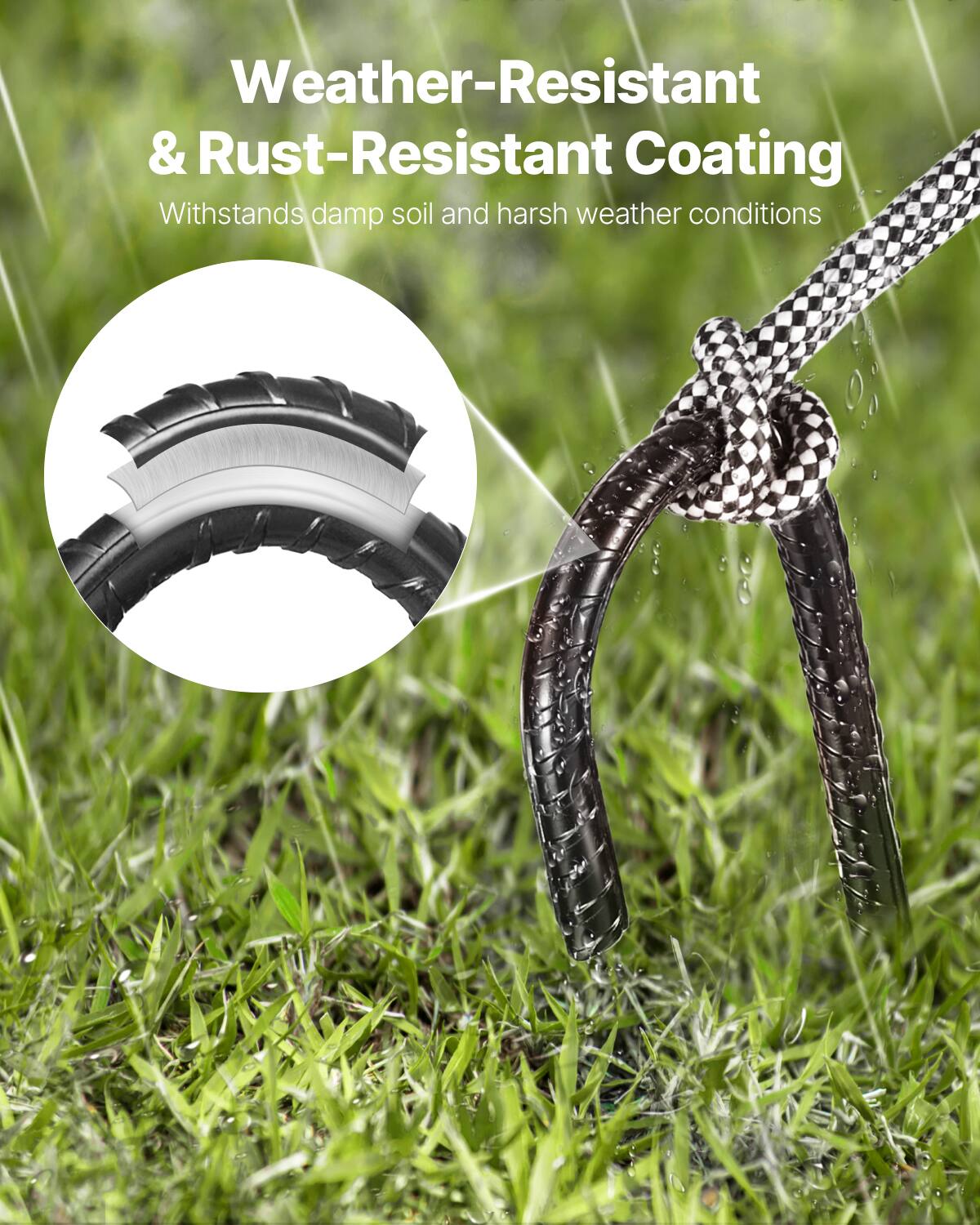 Weather-Resistant & Rust-Resistant Coating  
Withstands damp soil and harsh weather conditions