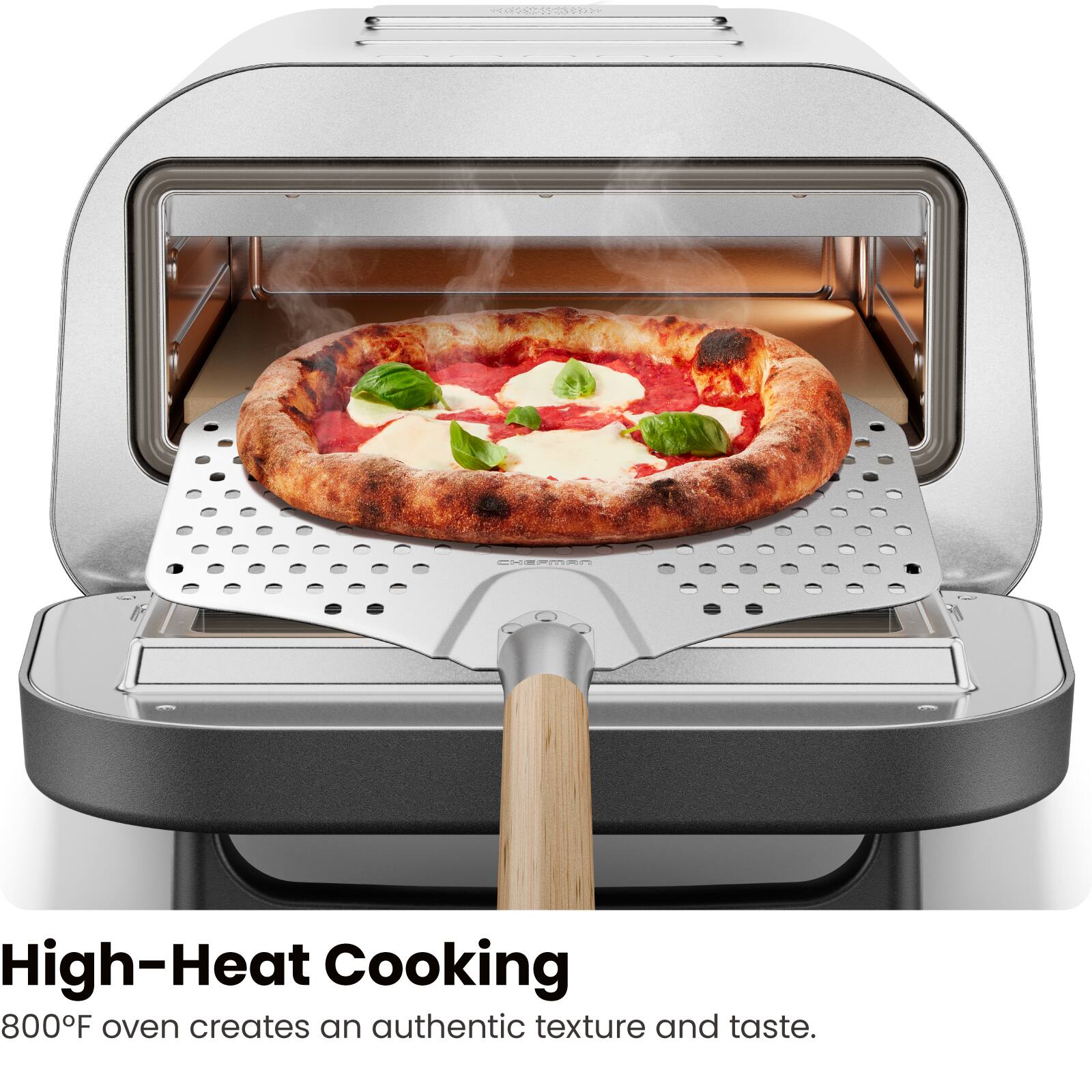 High-Heat Cooking  
800°F oven creates an authentic texture and taste.