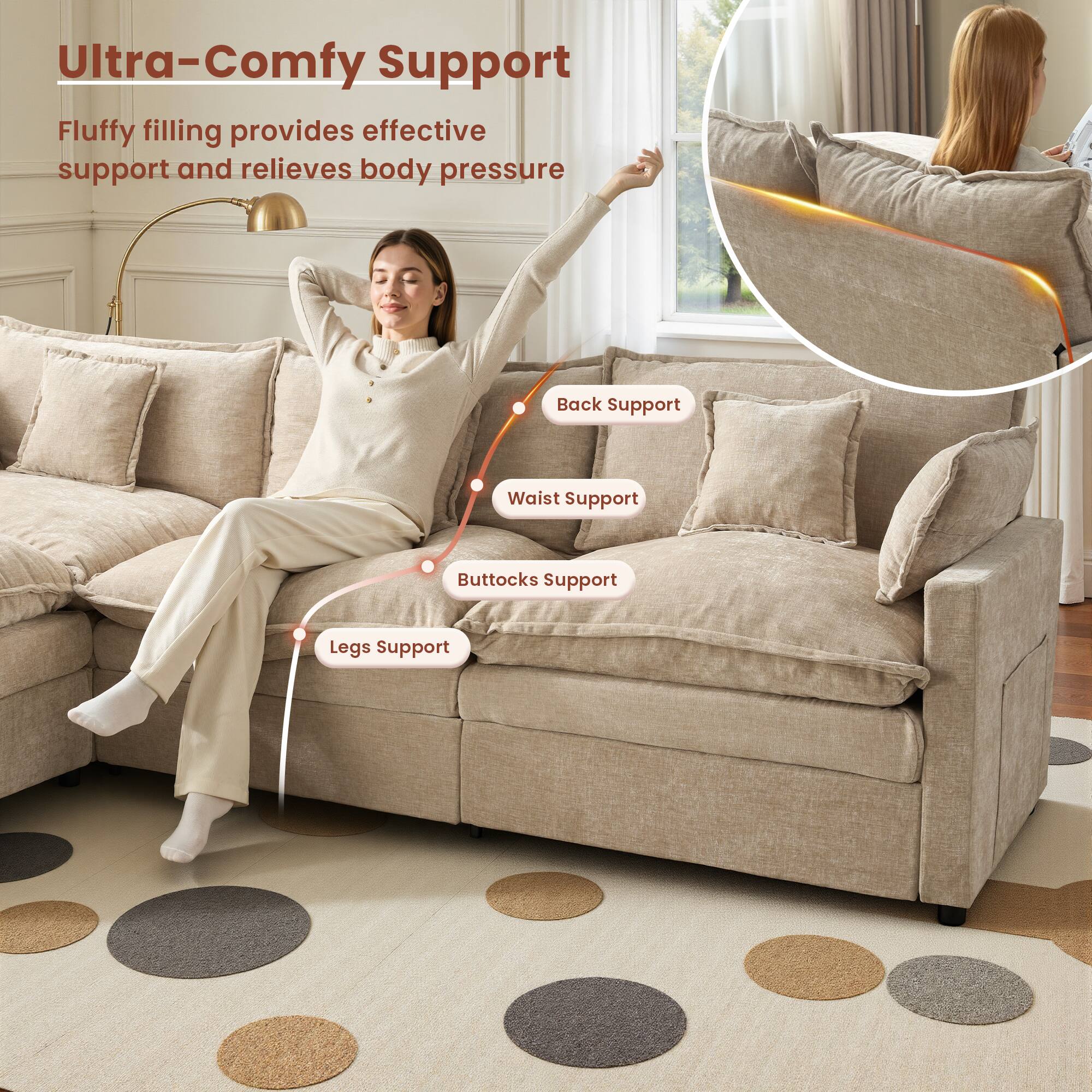 Ultra-Comfy Support  
Fluffy filling provides effective support and relieves body pressure  

- Back Support  
- Waist Support  
- Buttocks Support  
- Legs Support