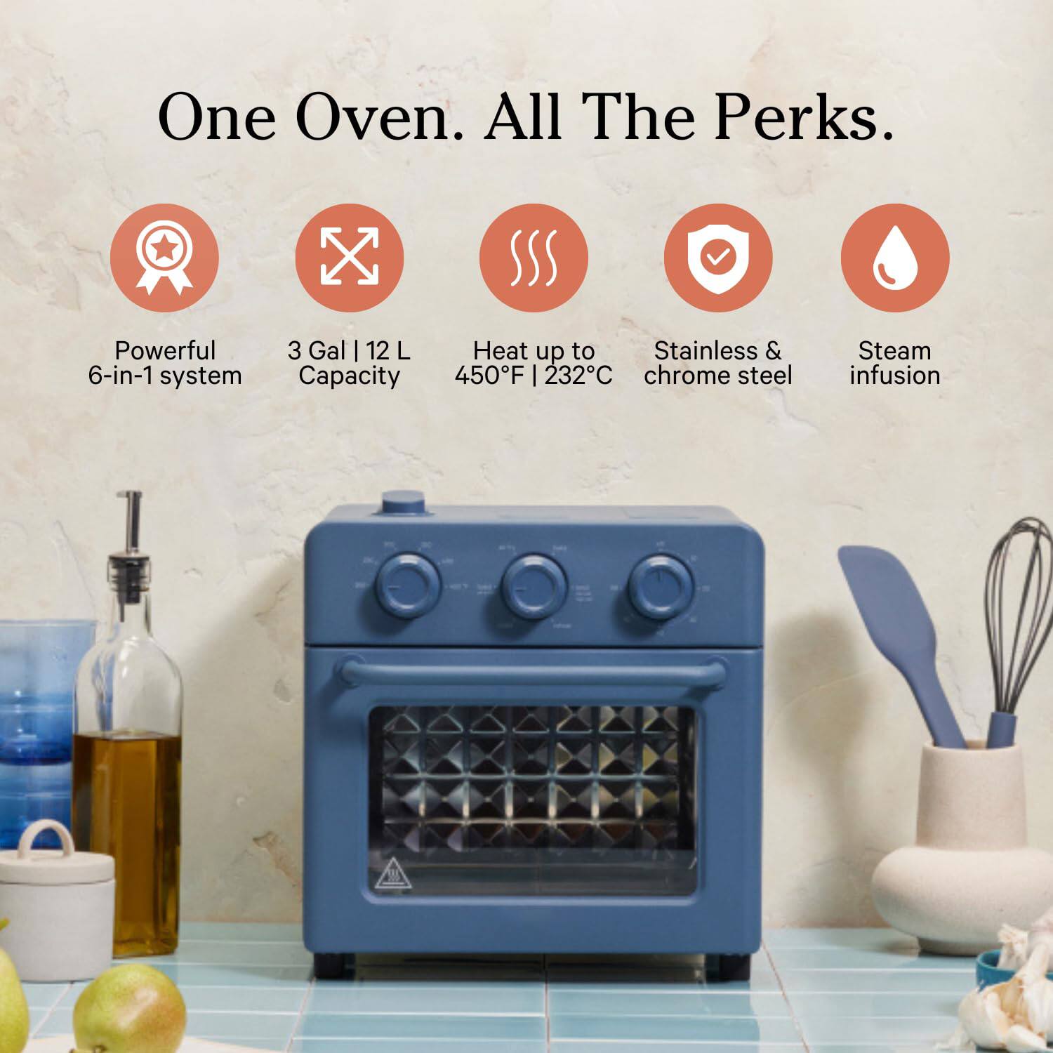 One Oven. All The Perks.

- Powerful 6-in-1 system
- 3 Gal | 12 L Capacity
- Heat up to 450°F | 232°C
- Stainless & chrome steel
- Steam infusion