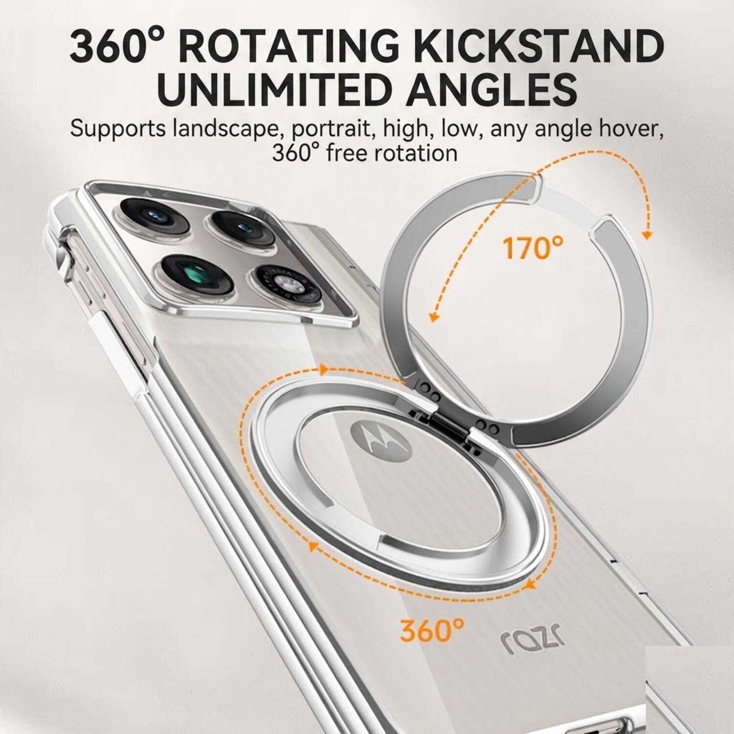 360° ROTATING KICKSTAND  
UNLIMITED ANGLES  
Supports landscape, portrait, high, low, any angle hover, 360° free rotation