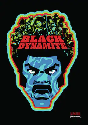 Front. Black Dynamite: Season One .