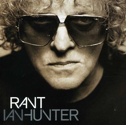 Ian Hunter - Rant   - COMPACT DISCS [CD] price history on PriceWatchPro